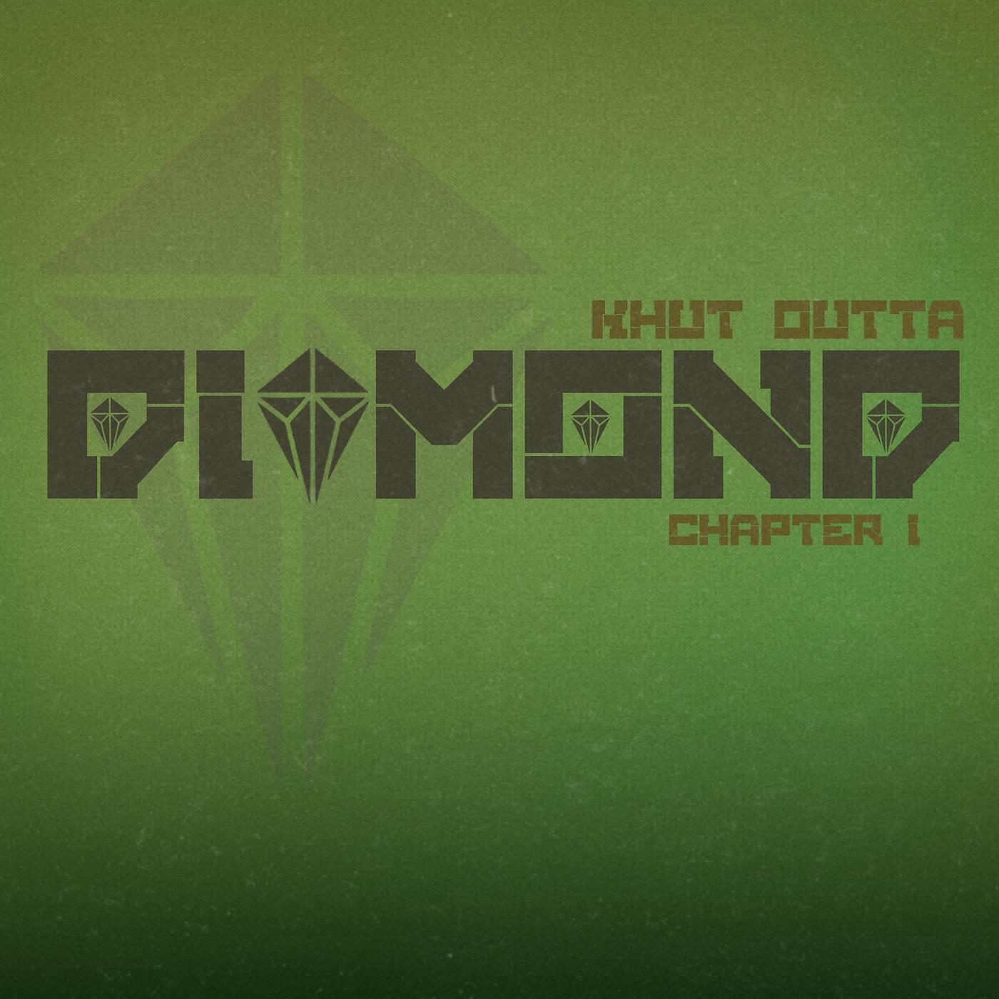 Релиз Khut Outta Diamond