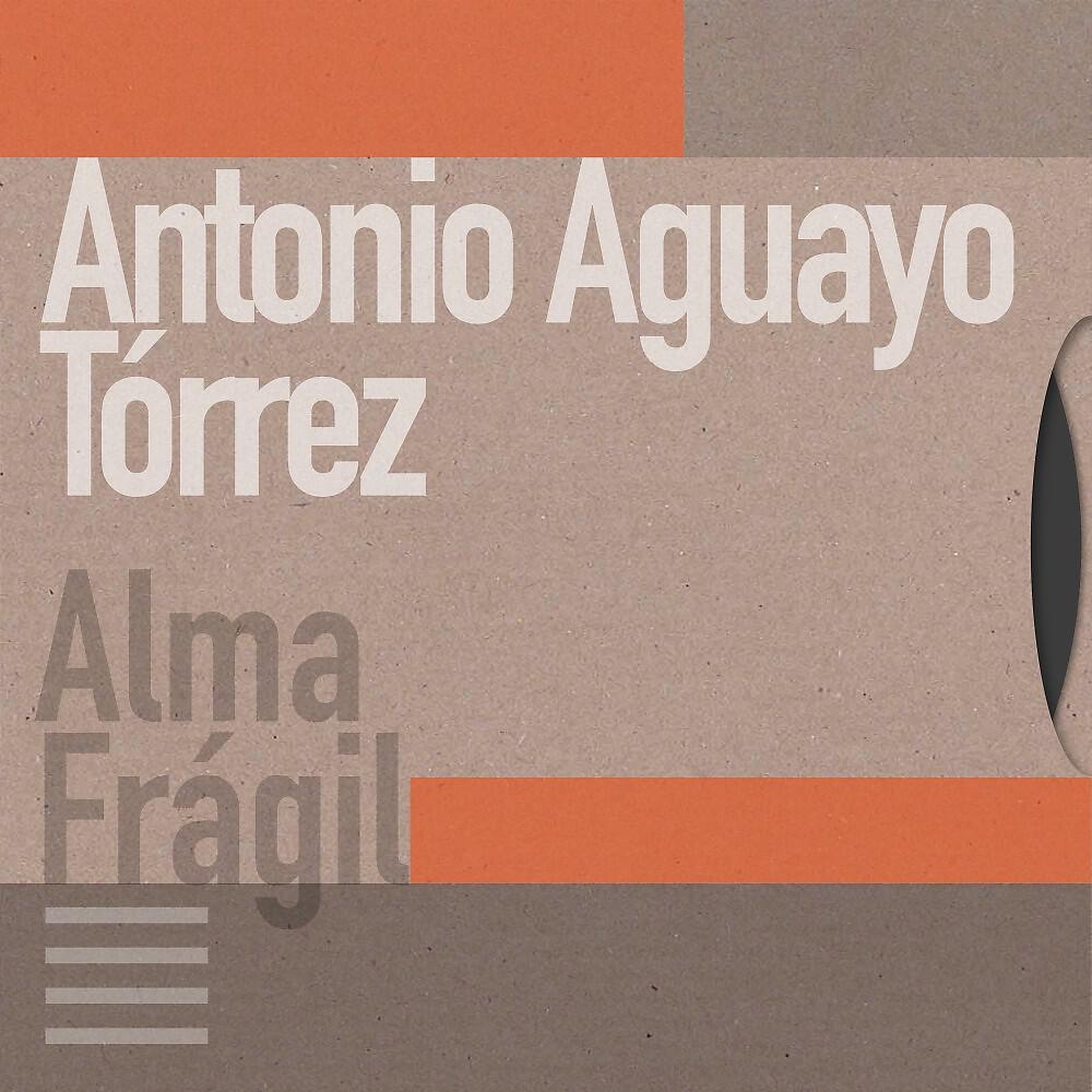 Antonio Aguayo Tórrez