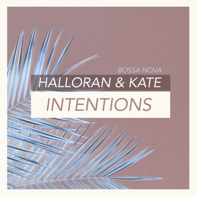 Релиз Intentions (Bossa Nova)