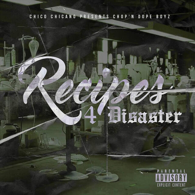 Релиз Chop'n Dope Boyz: Recipe's 4 Disaster