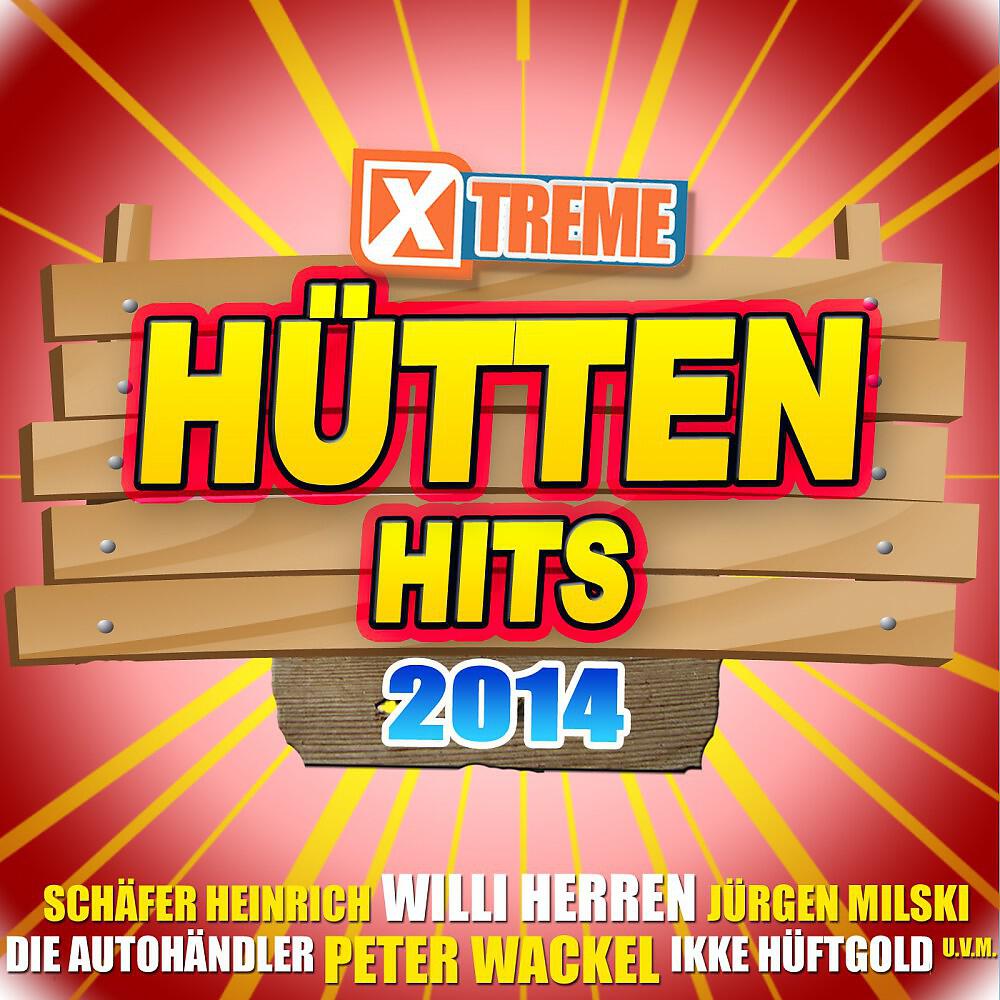 Постер альбома Xtreme Hütten Hits 2014