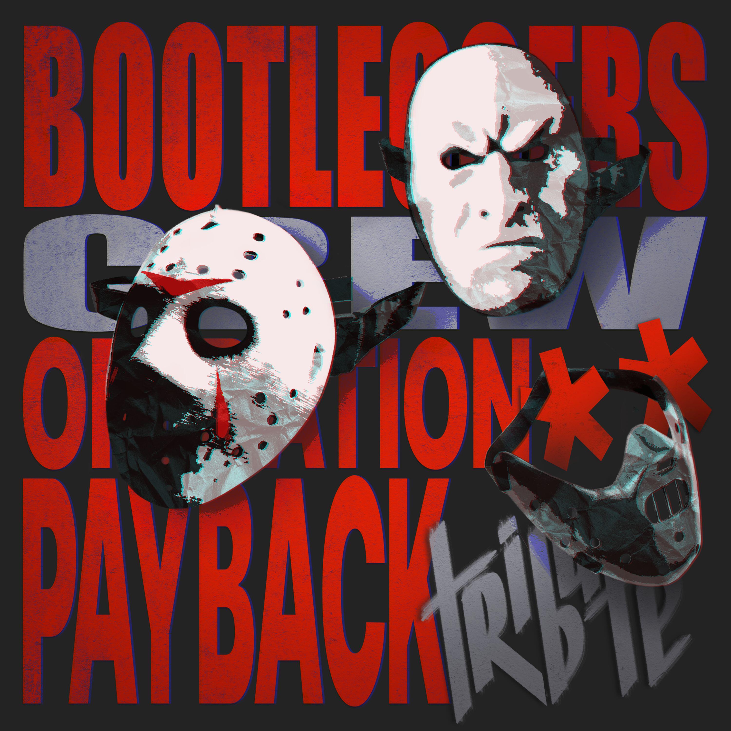 BOOTLEGGERS CREW