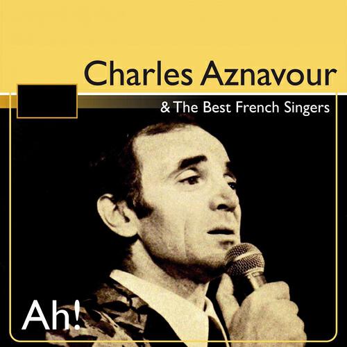 Релиз Charles Aznavour and the Best French Singers