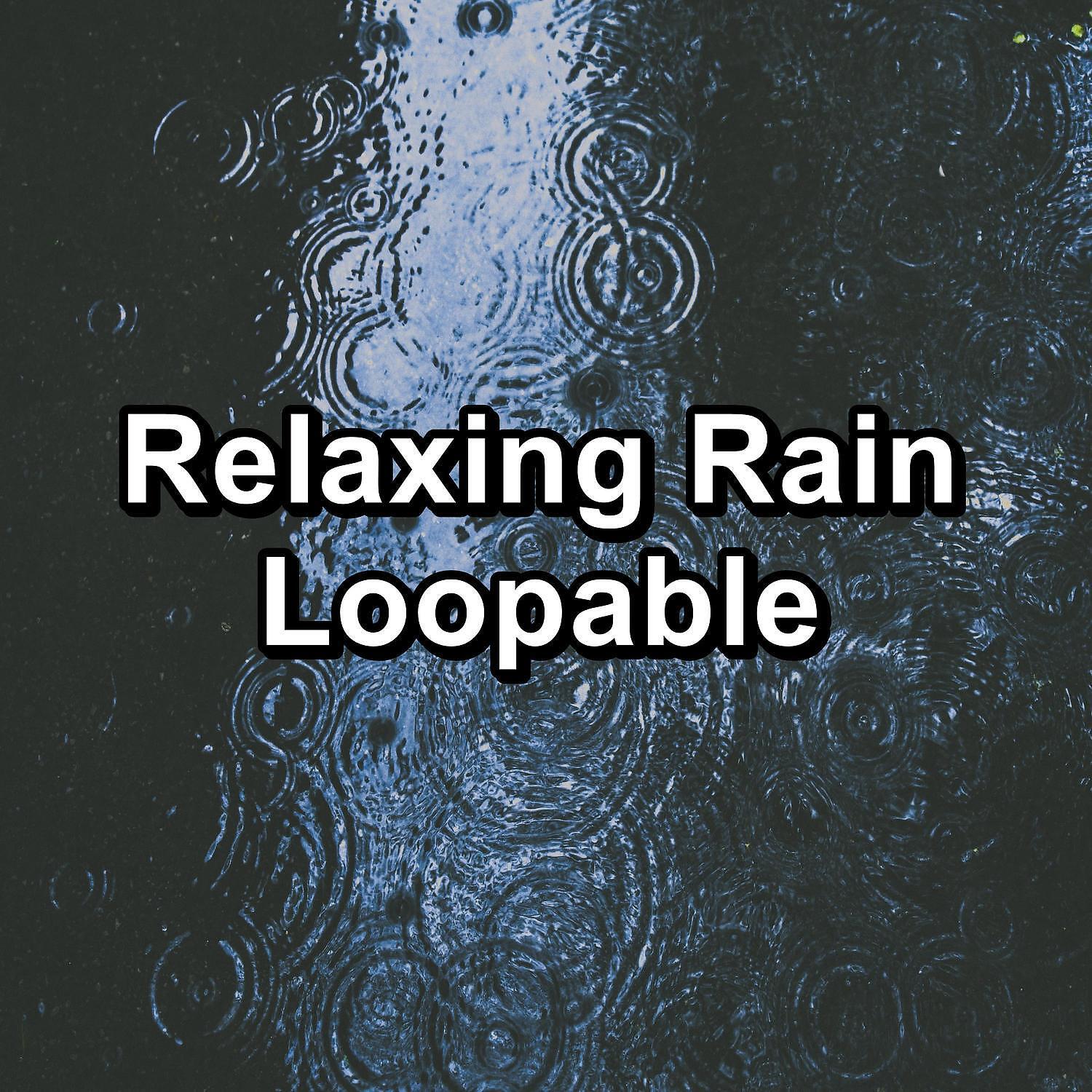 Релиз Relaxing Rain Loopable
