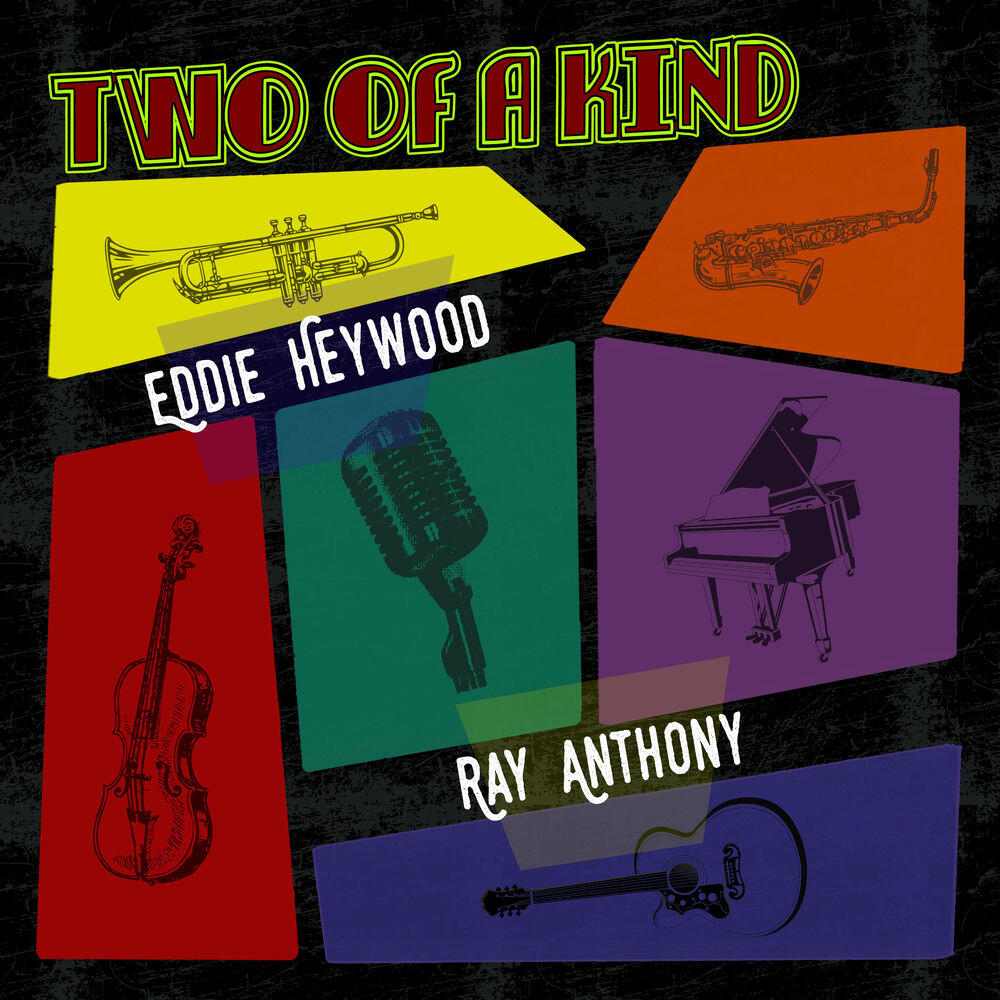 Релиз Two of a Kind: Eddie Heywood & Ray Anthony