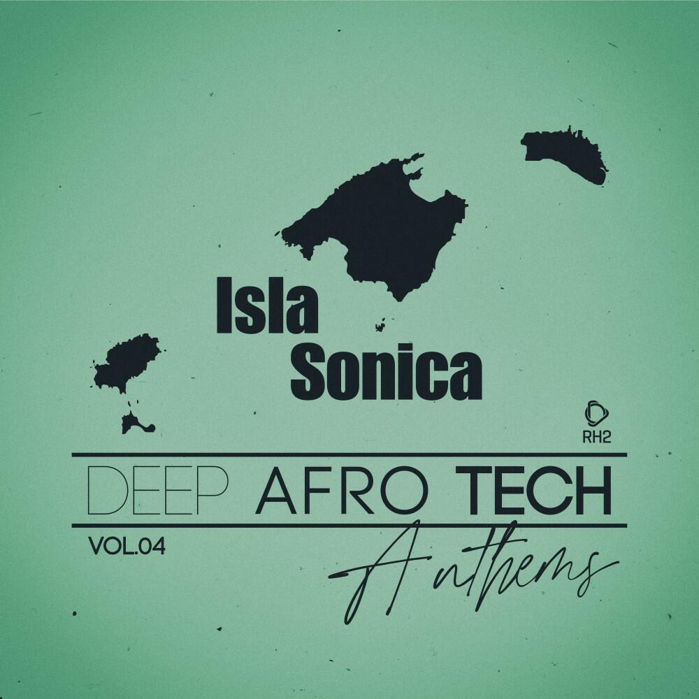 Релиз Isla Sonica - Deep-Afro-Tech Anthems, Vol.04