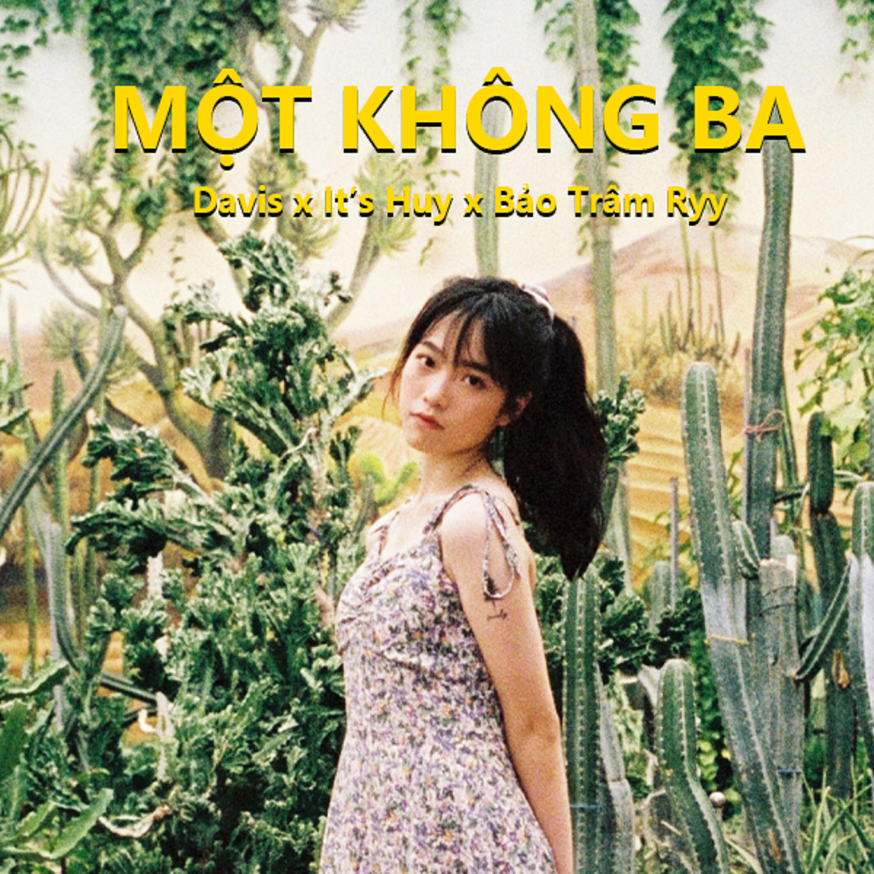 Релиз Một Không Ba (feat. It's Huy, Bảo Trâm Ryy)