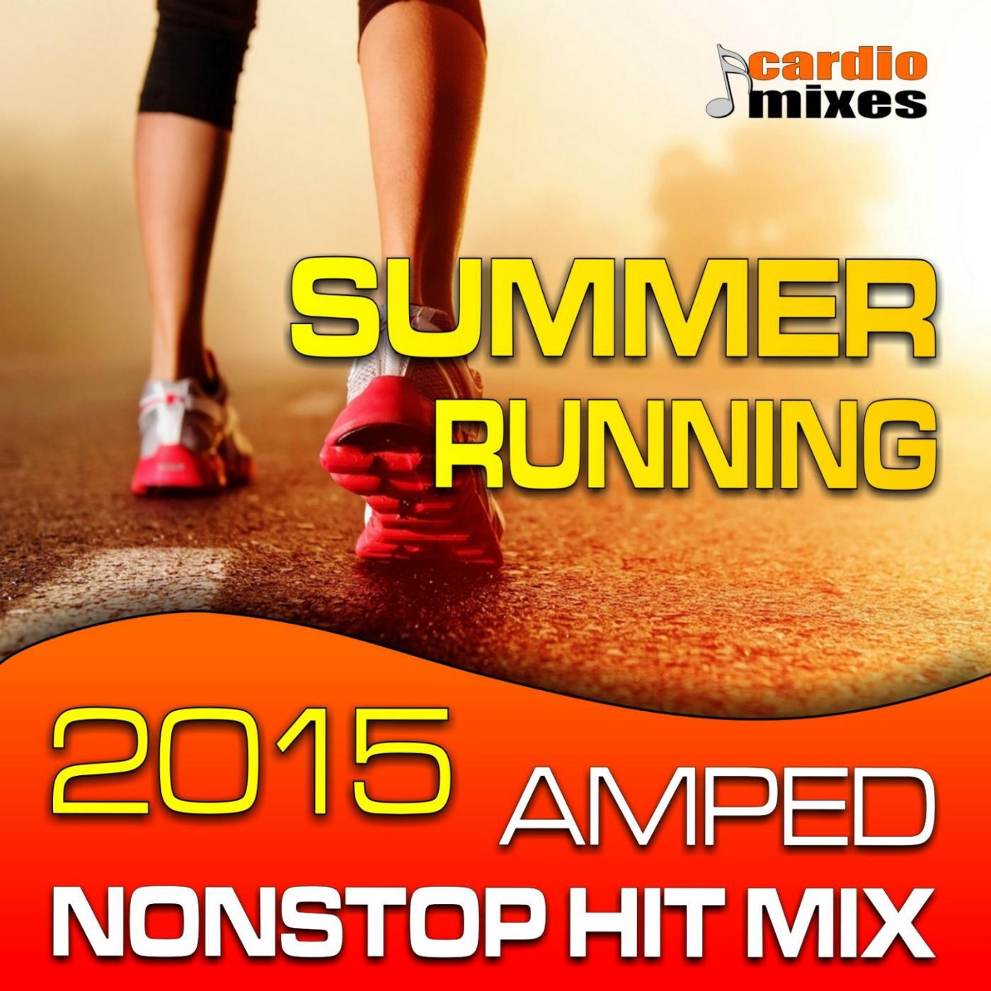 Релиз Summer Running 2015, Amped Hits Mix! (Nonstop 140-160 BPM)