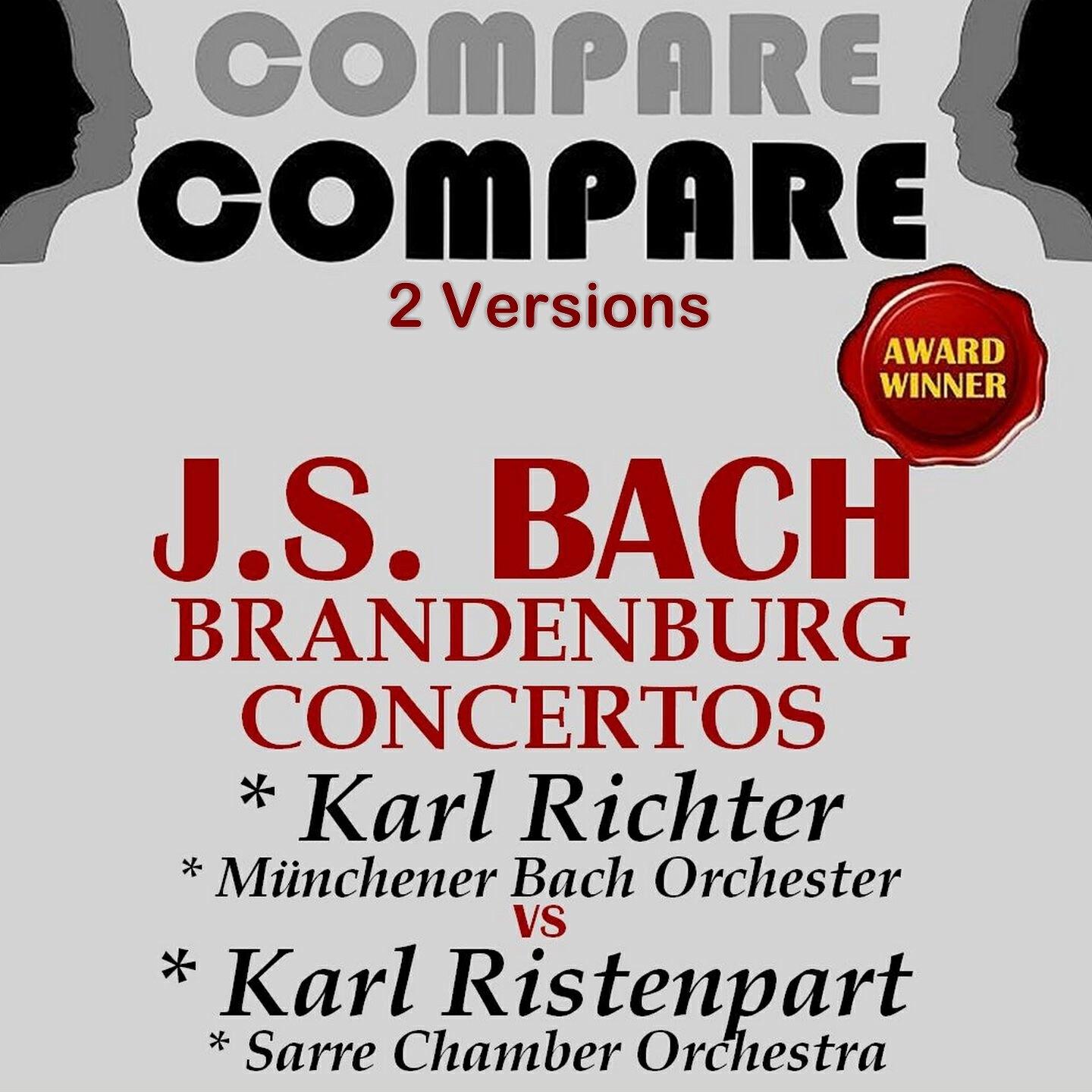 Релиз Bach: Brandenburg Concertos, Karl Richter vs. Karl Ristenpart (Compare 2 Versions)