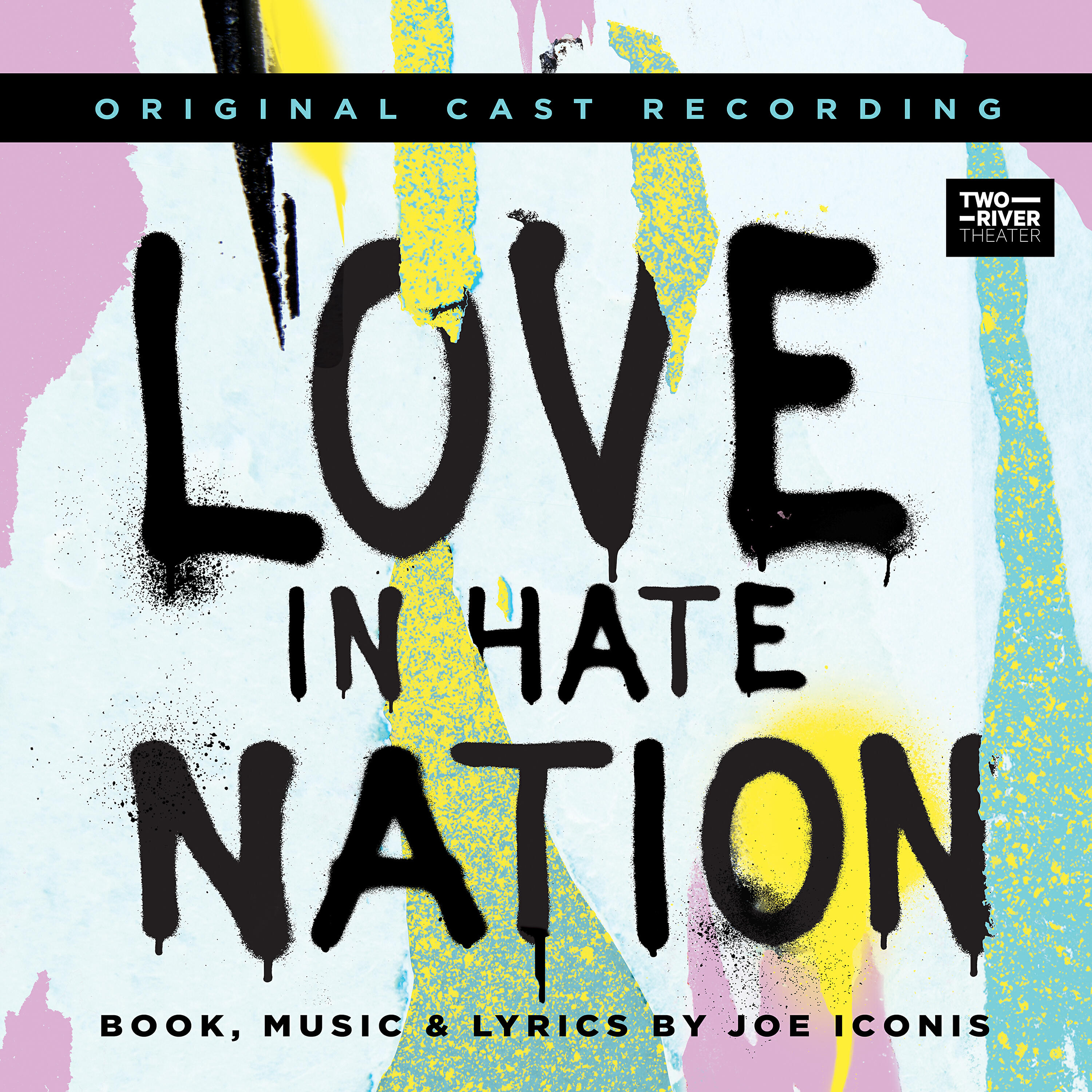 Релиз Love in Hate Nation (Original Cast Recording)