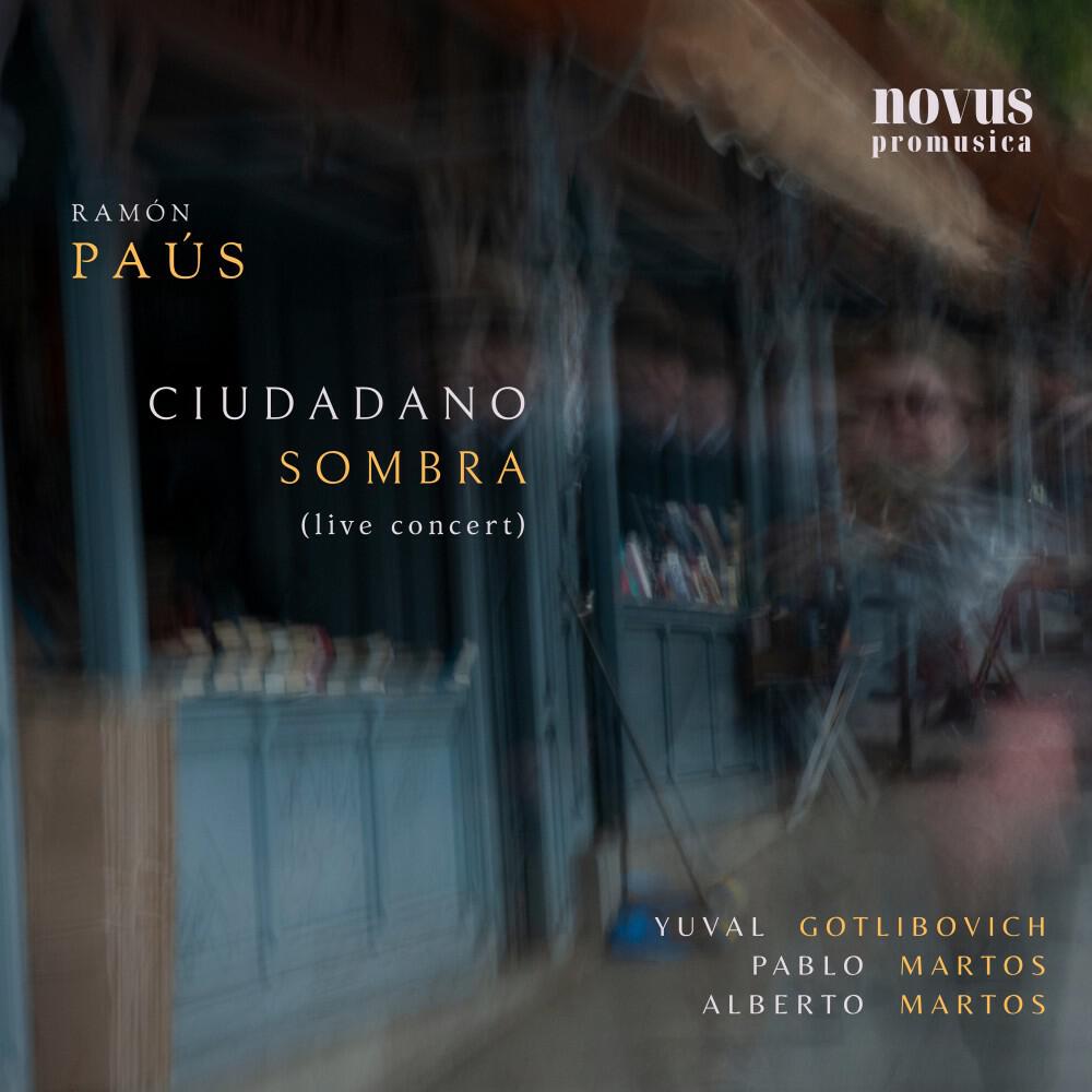 Релиз Ramón Paús: Ciudadano Sombra (Live Concert)