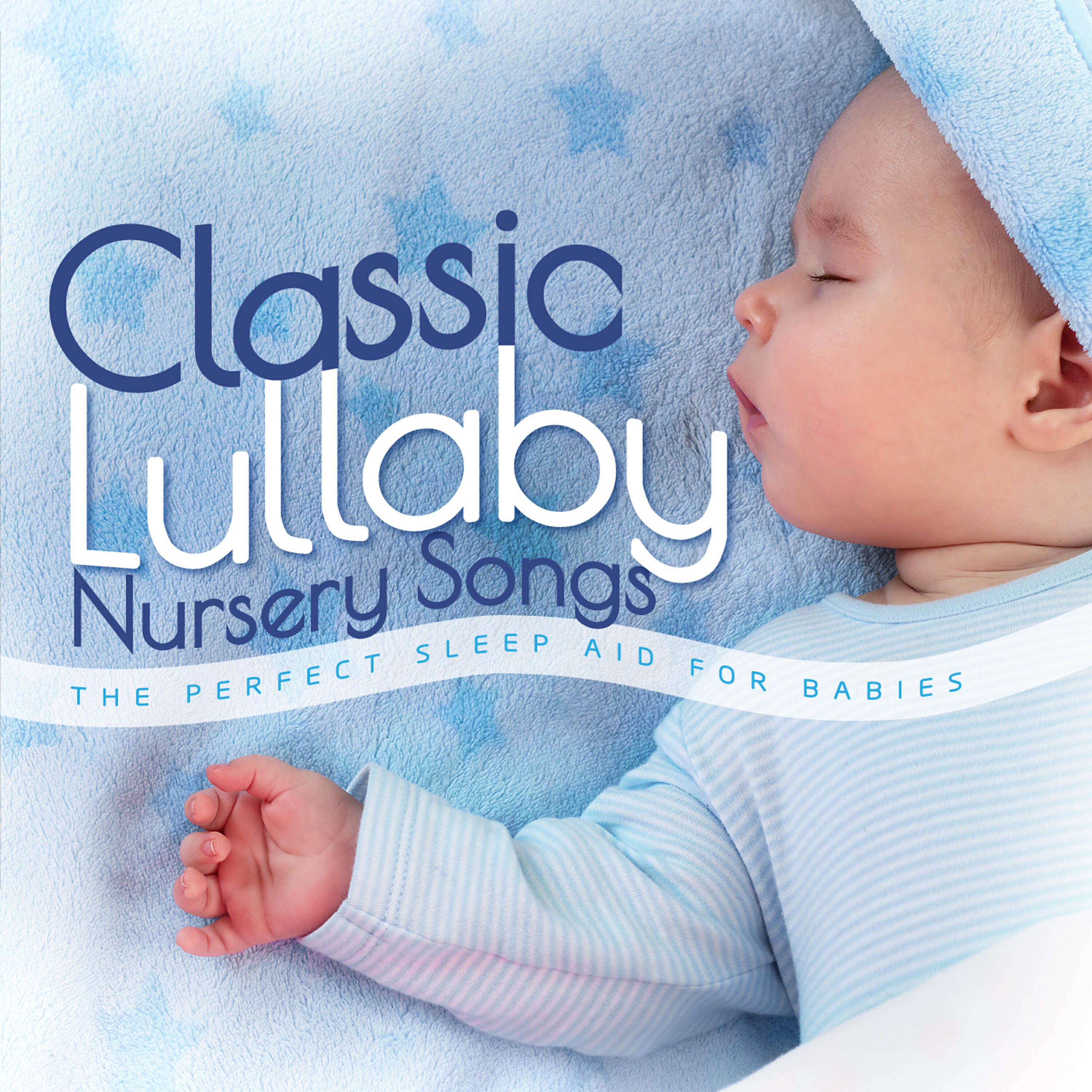 Релиз Classic Lullaby Nursery Songs - The Perfect Sleep Aid for Babies