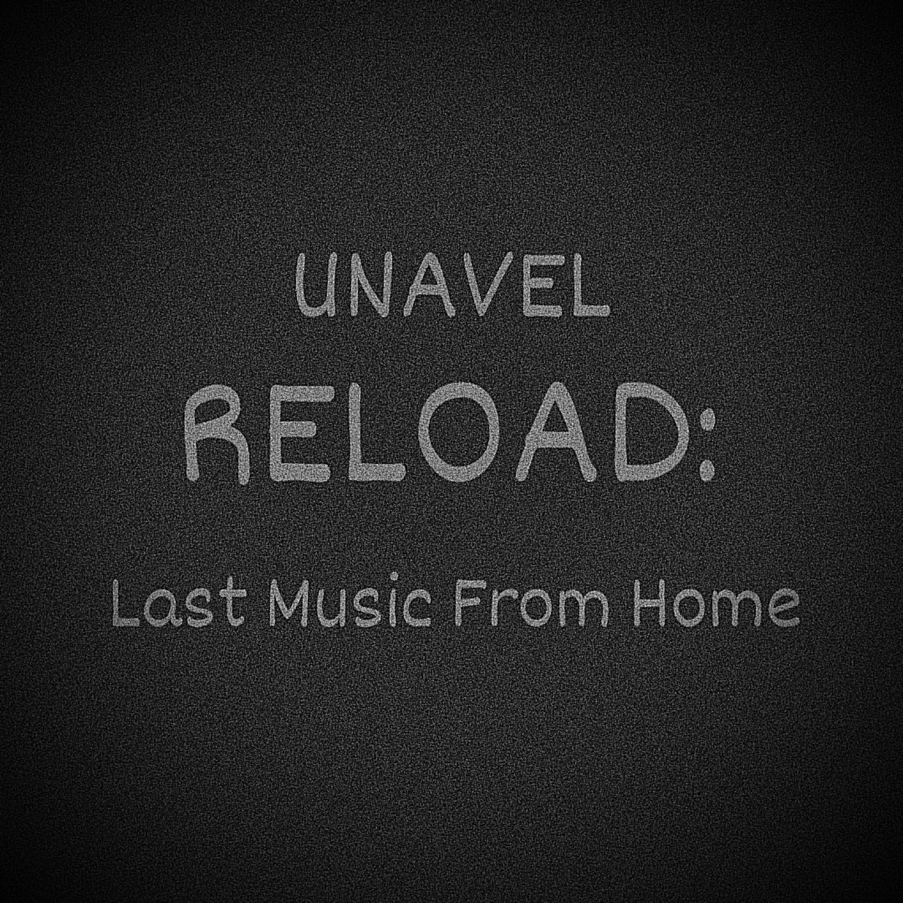 Релиз Reload: Last Music from Home