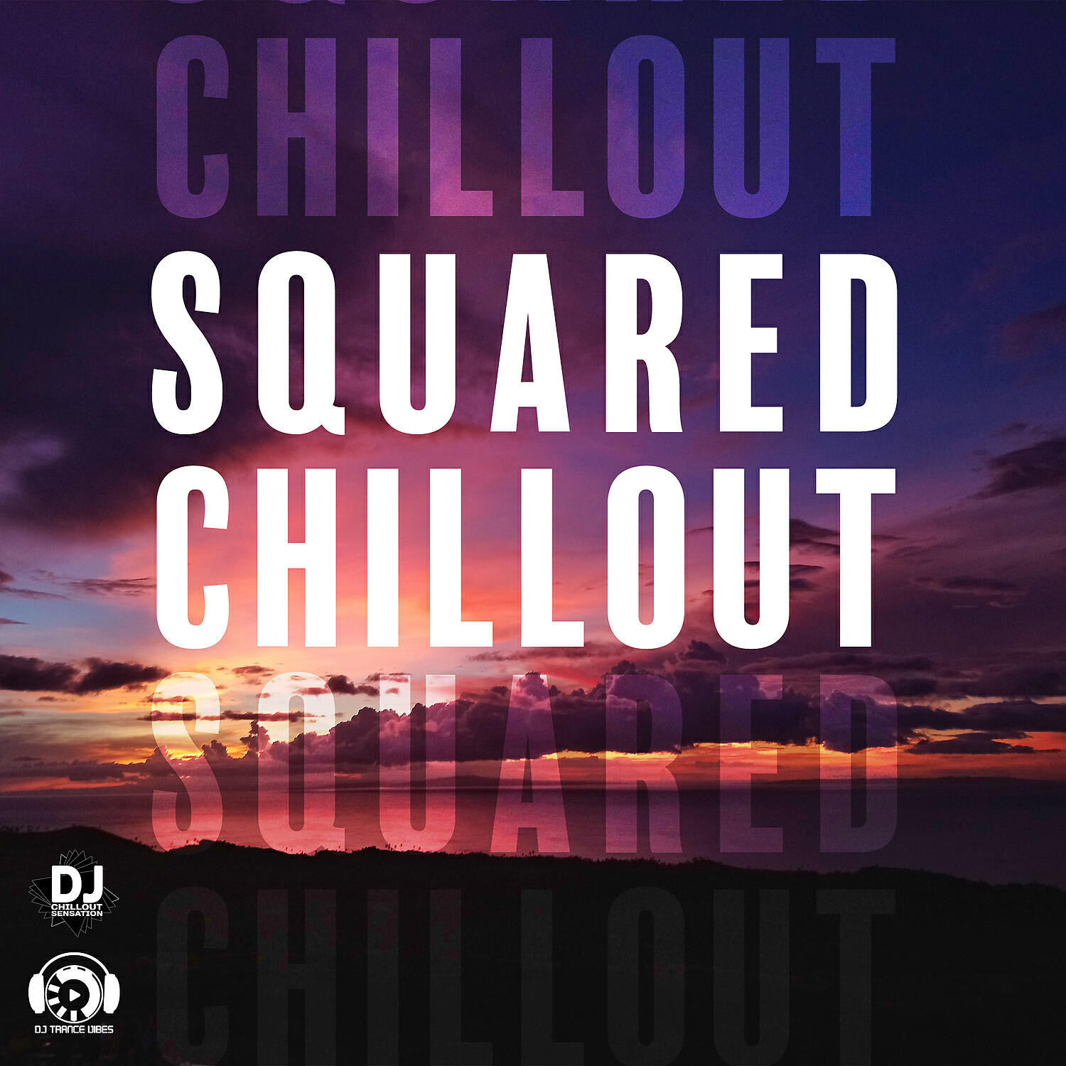 Релиз Squared Chillout: Soothing Evening Shades, Cleansing Vibrations of the Mind