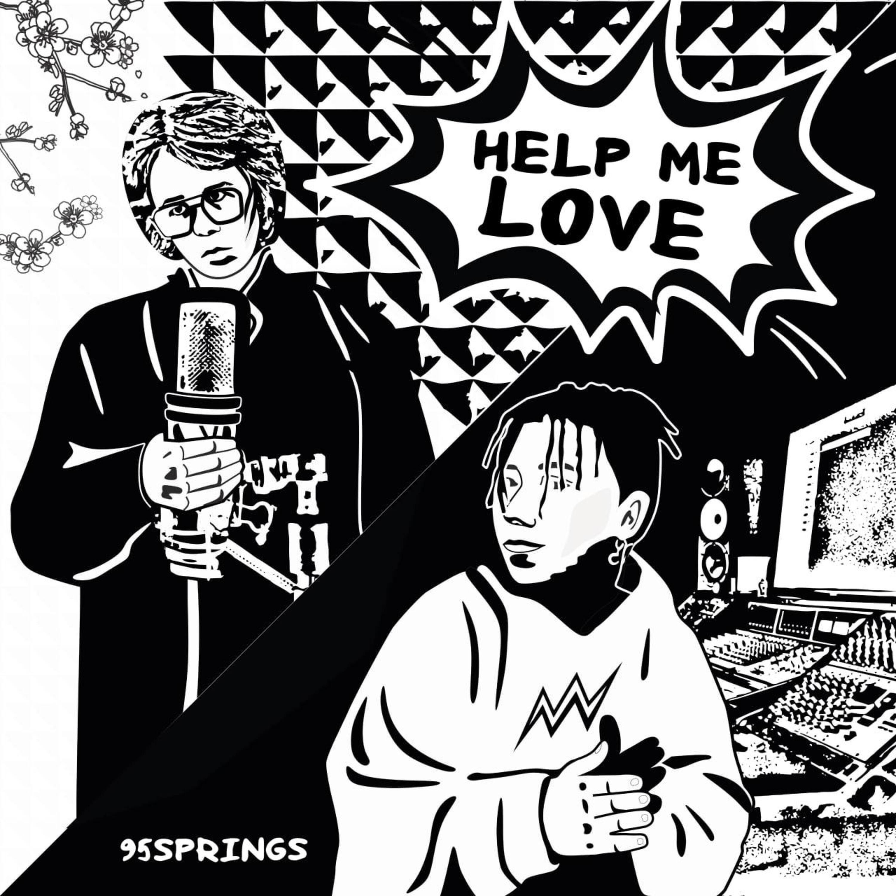 Релиз HELP ME LOVE (feat. 95 springs)