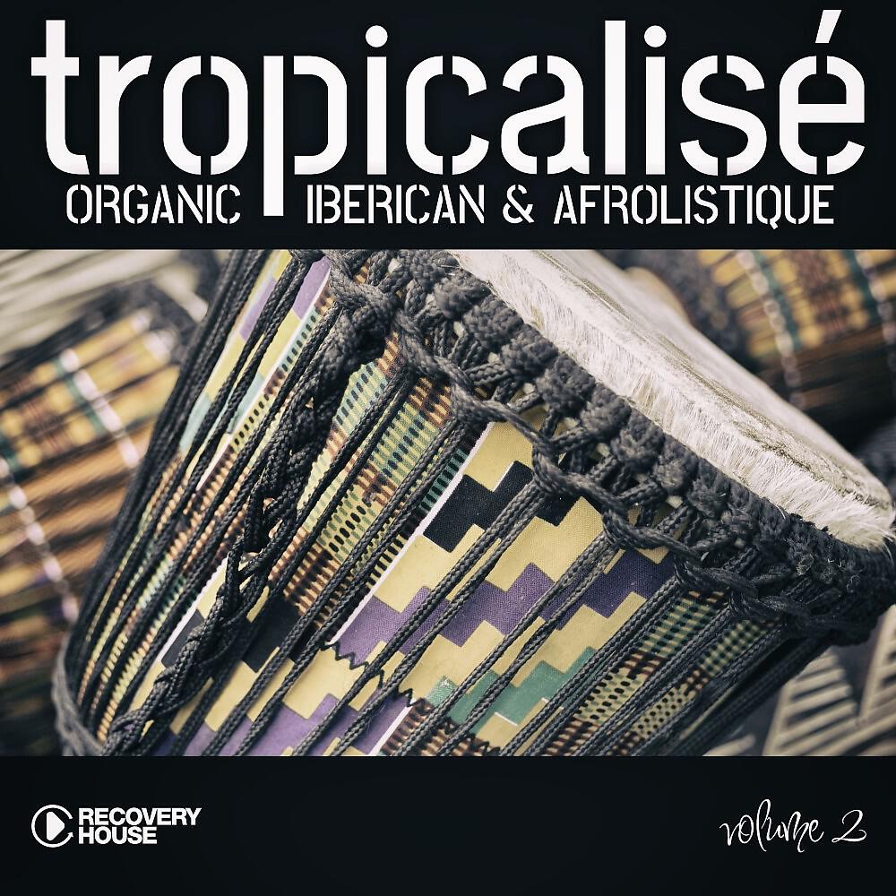 Релиз Tropicalise, Vol. 2