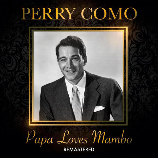 Релиз Papa Loves Mambo (Remastered)