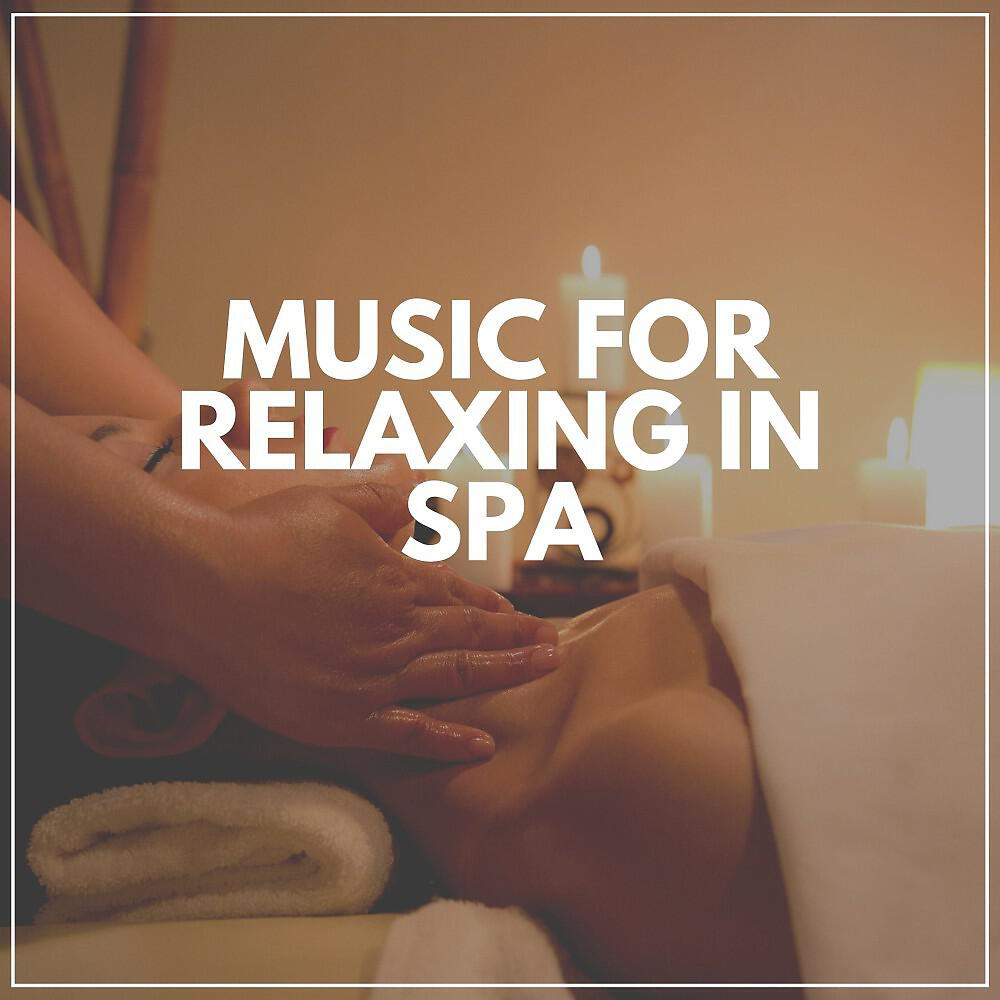 Релиз Music for Relaxing in Spa