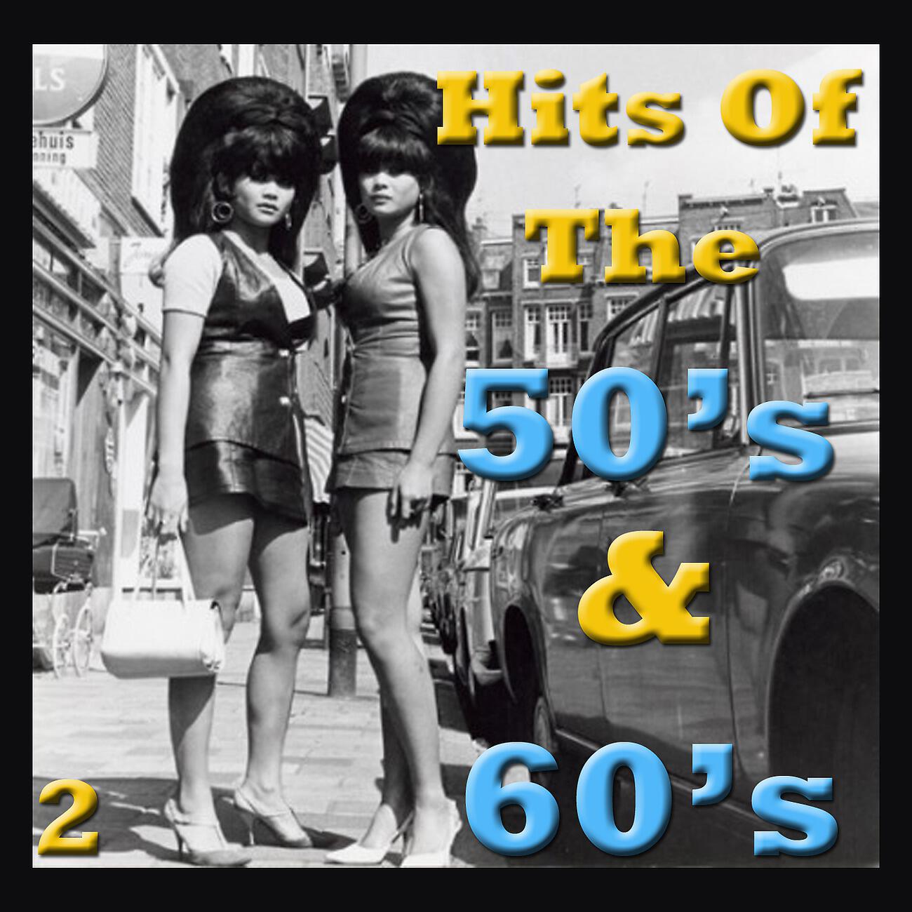 Релиз Hits Of The 50's & 60's, Vol. 2