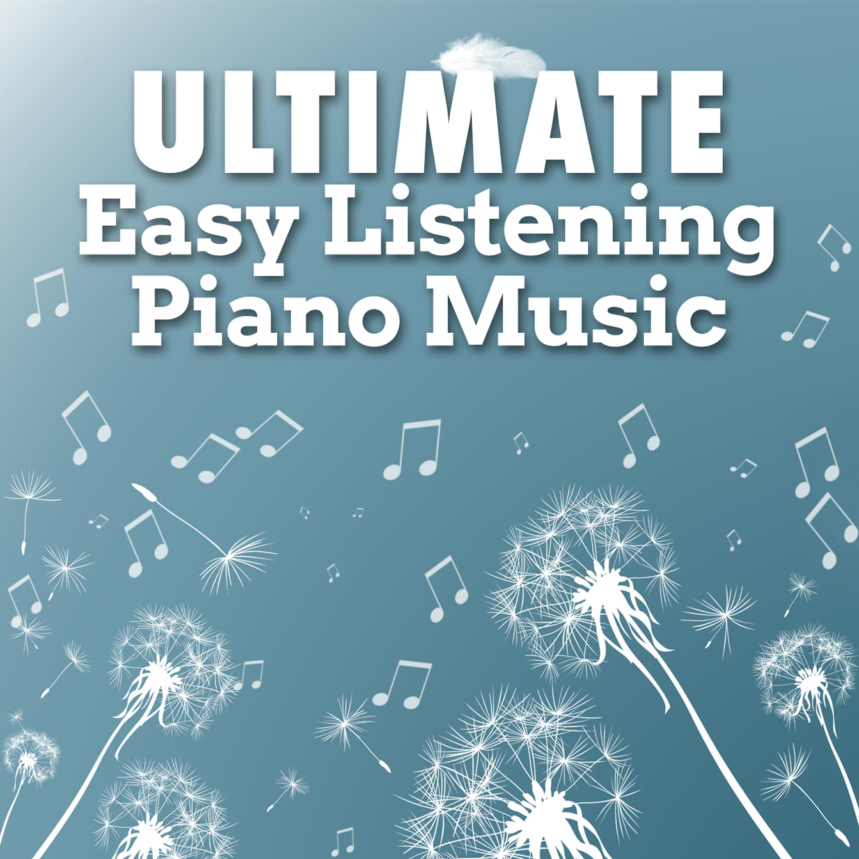 Постер альбома Ultimate Easy Listening Piano Music