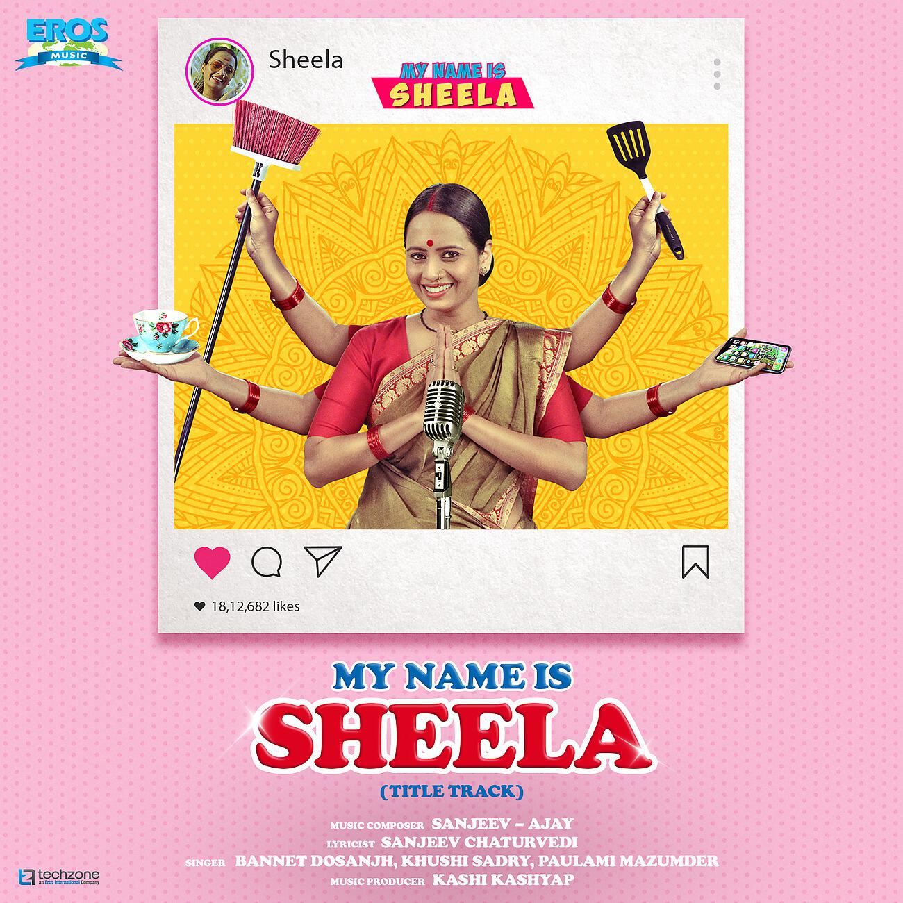 Релиз My Name Is Sheela (From "My Name Is Sheela") - Single