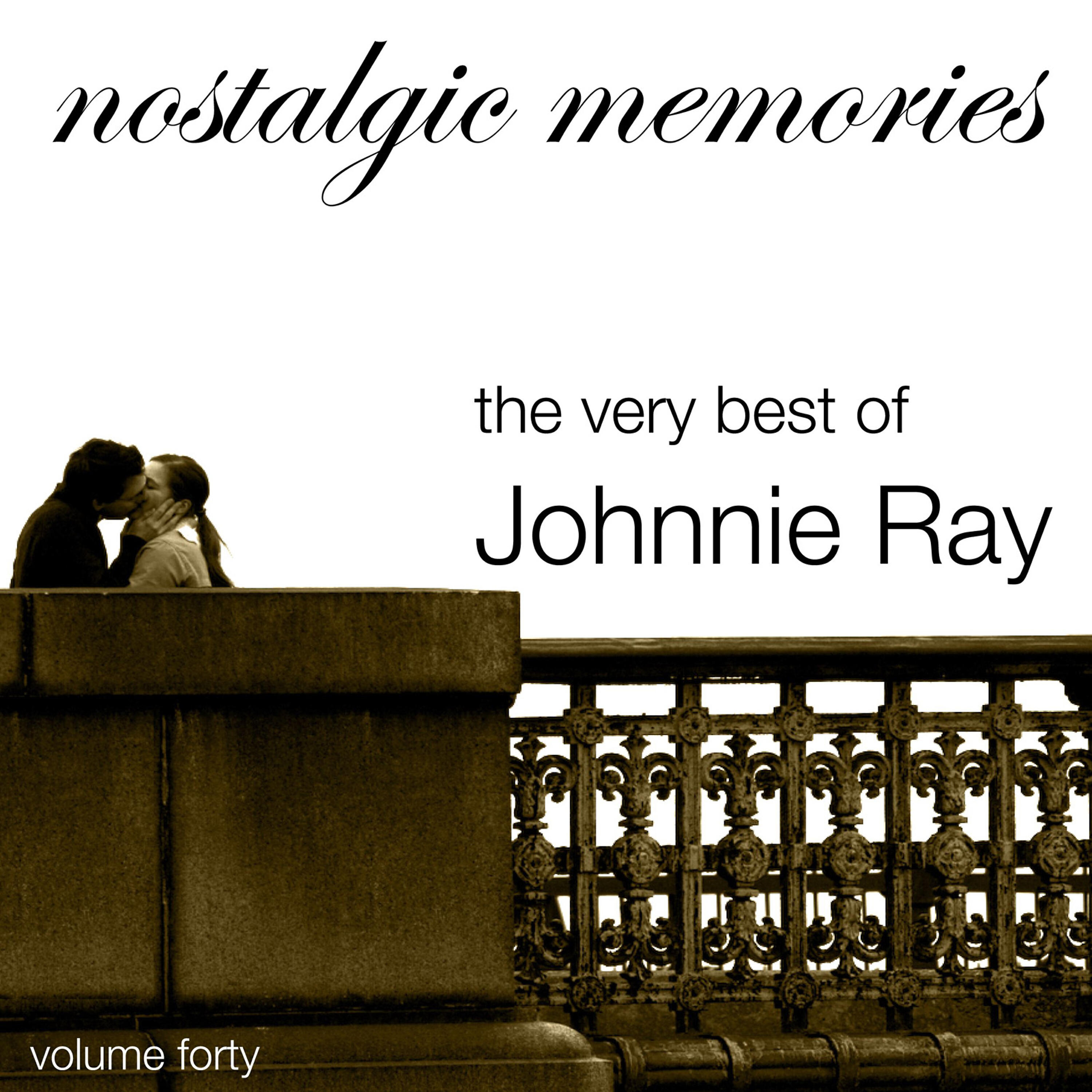Релиз Nostalgic Memories-The Very Best Of Johnnie Ray-Vol. 40
