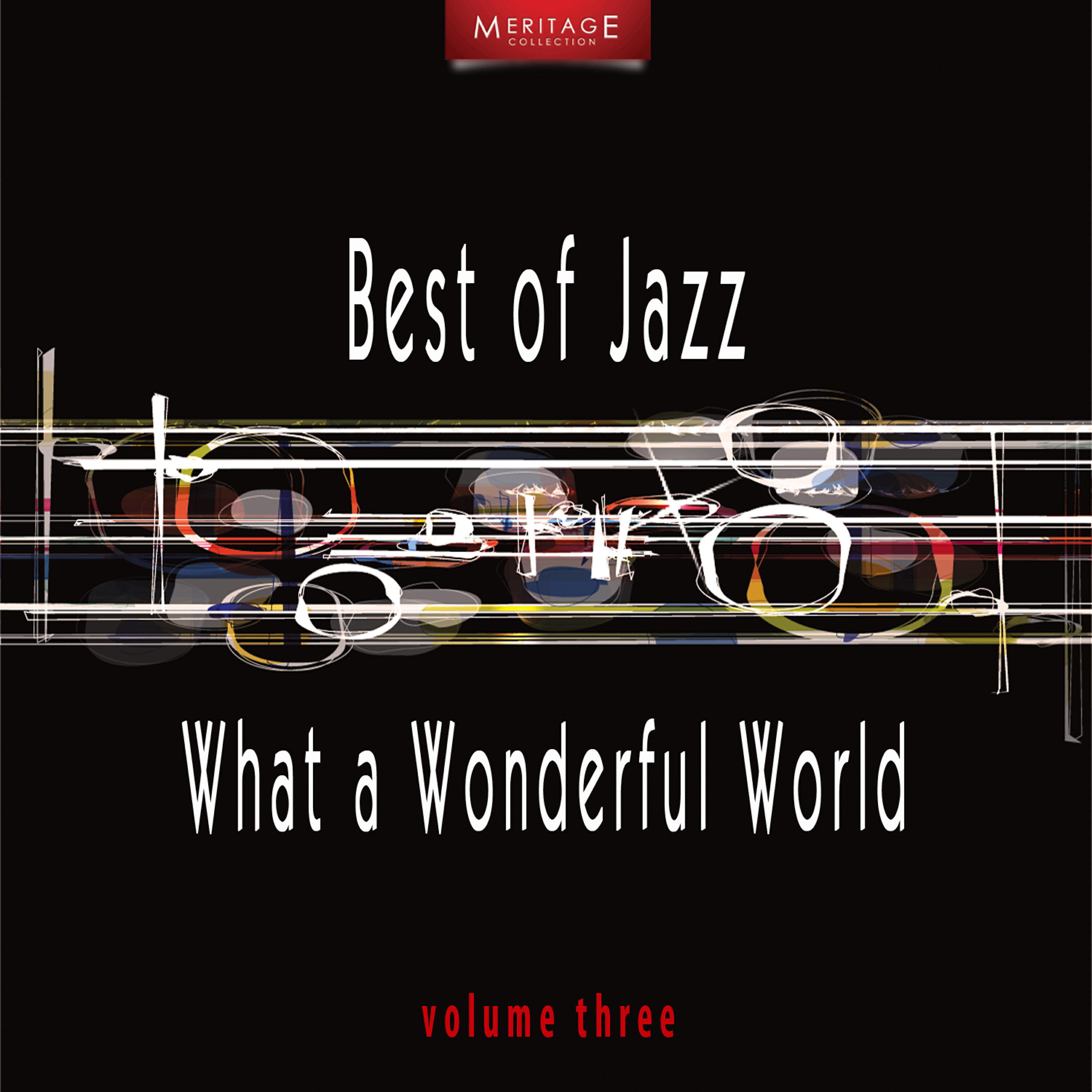 Релиз Meritage Best of Jazz: What a Wonderful World, Vol. 3