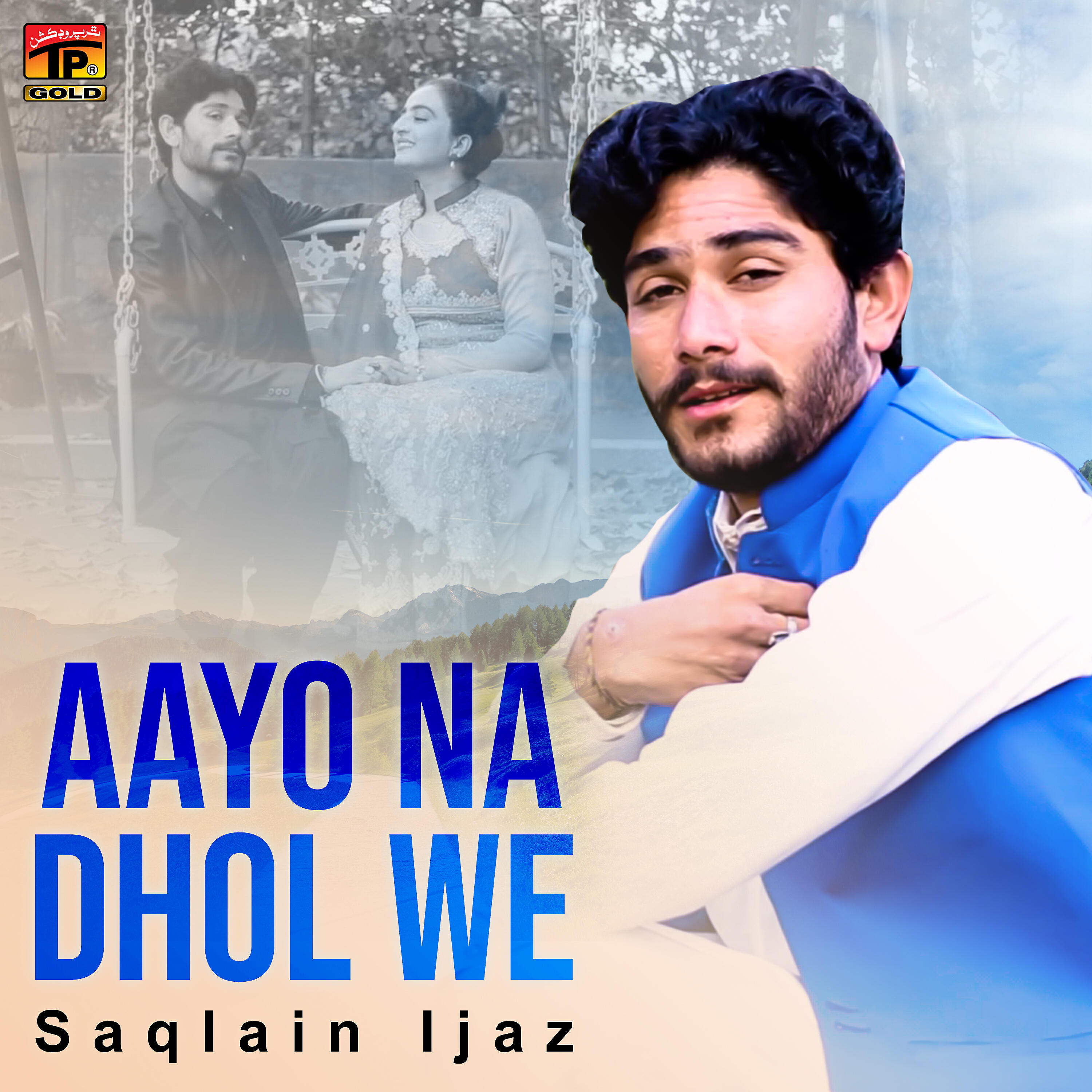 Релиз Aayo Na Dhol We - Single