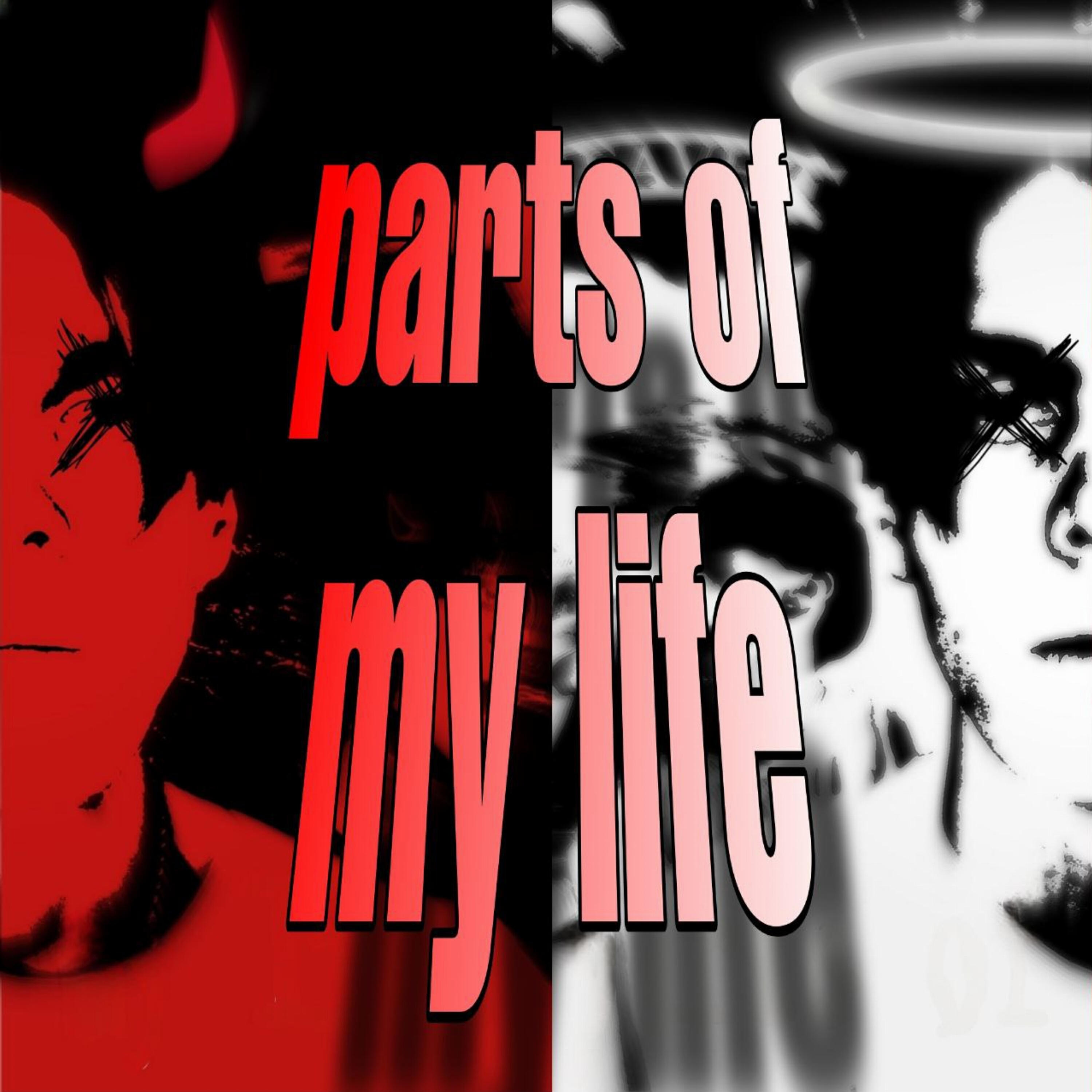 Релиз Parts of My Life