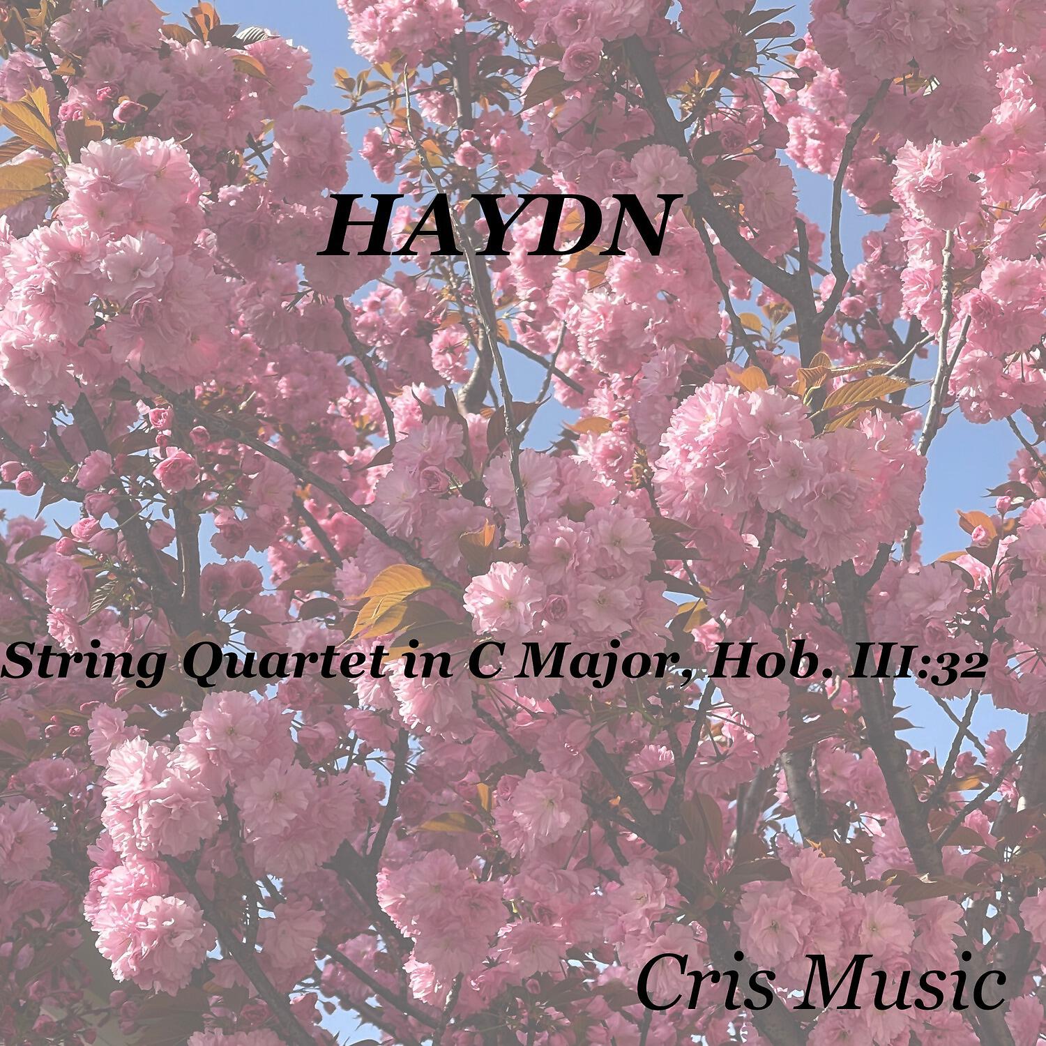 Релиз Haydn: String Quartet in C Major, Hob.III: 32