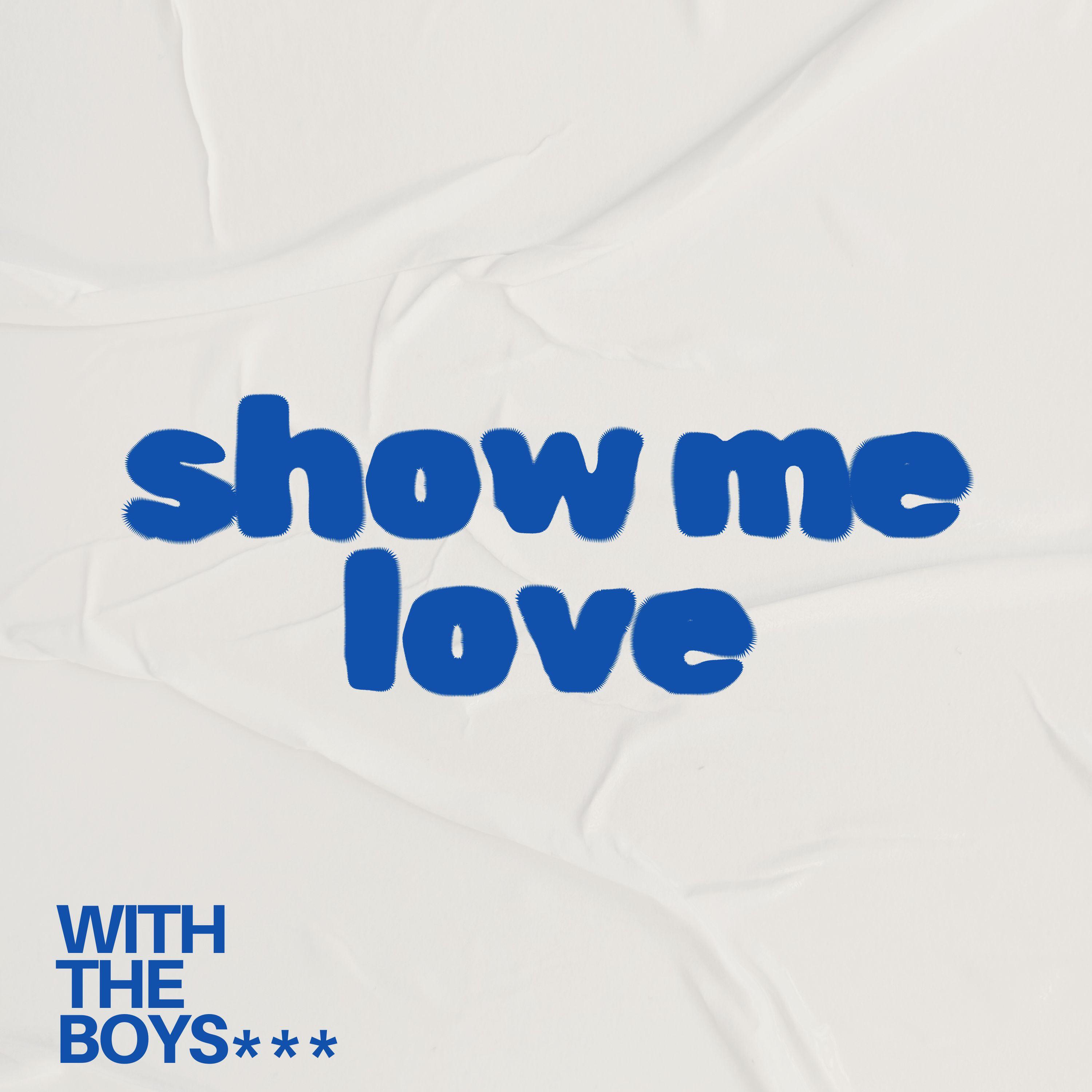Релиз Show Me Love (House)