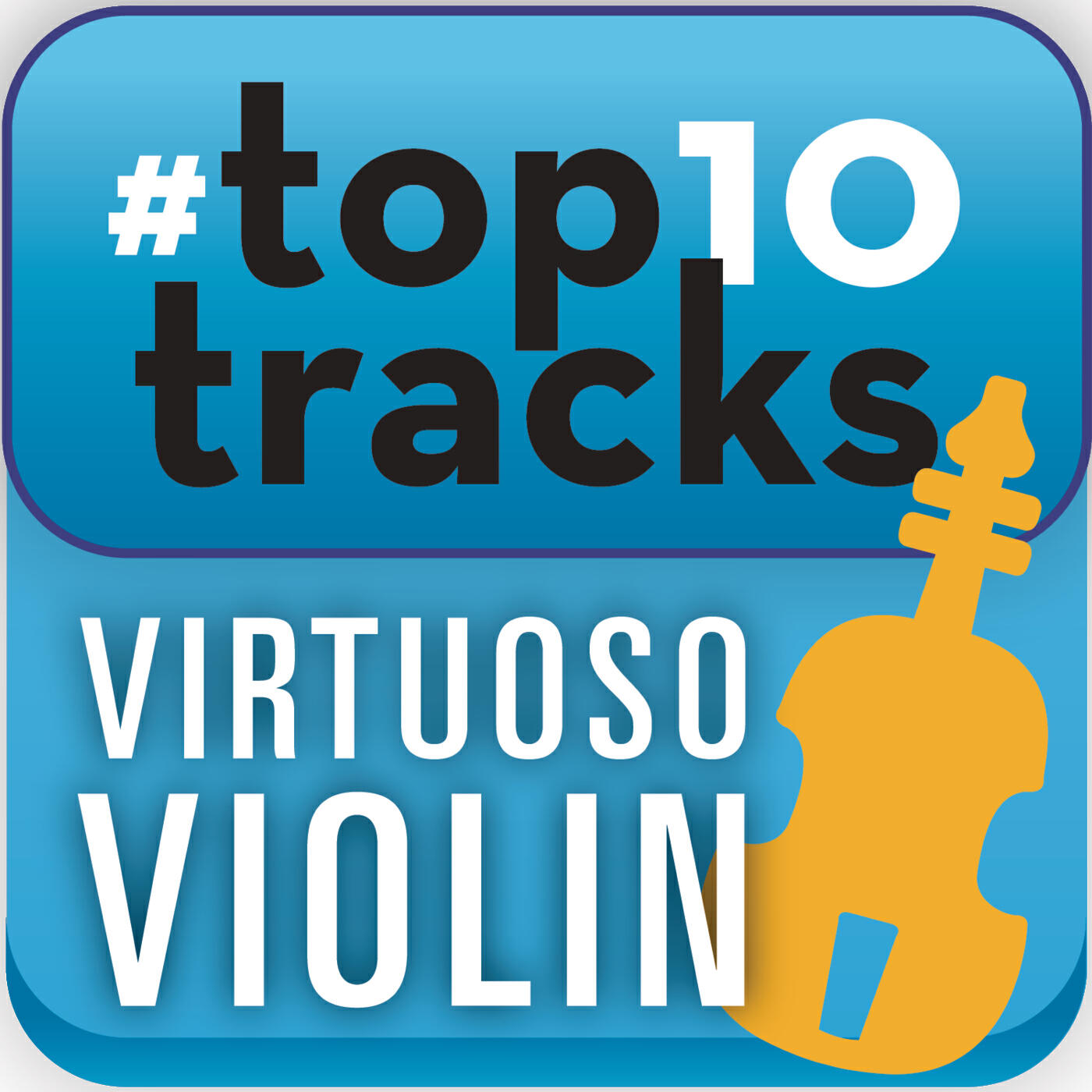 Постер альбома #top10tracks - Virtuoso Violin