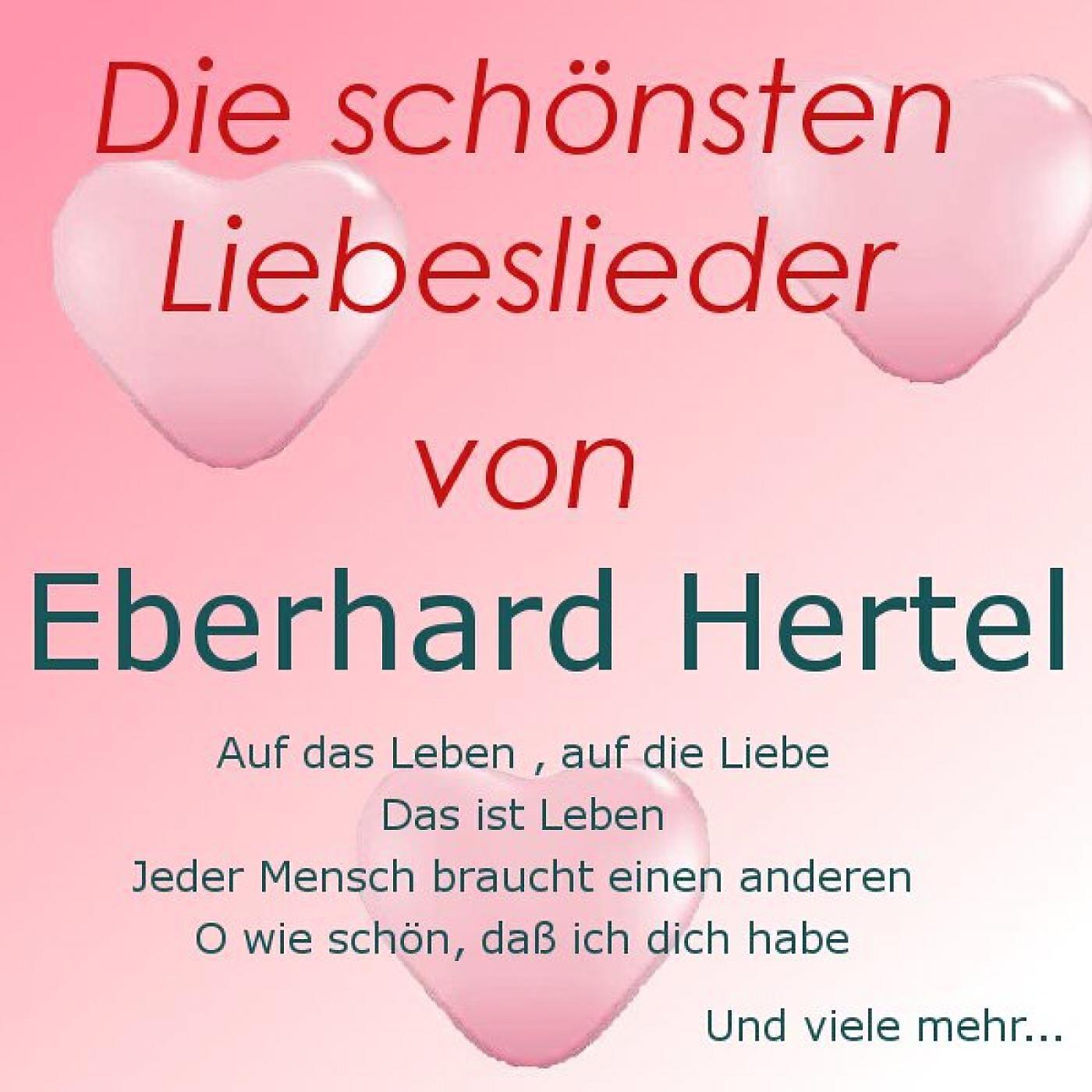 Релиз Die schönsten Liebeslieder von Eberhard Hertel
