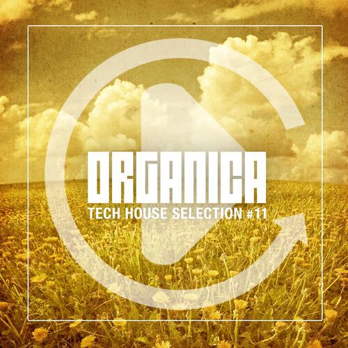 Релиз Organica, Vol. 11 (Tech House Selection)