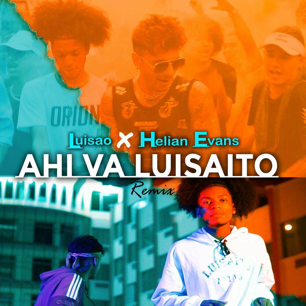 Релиз Ahí Va Luisaito (Remix)