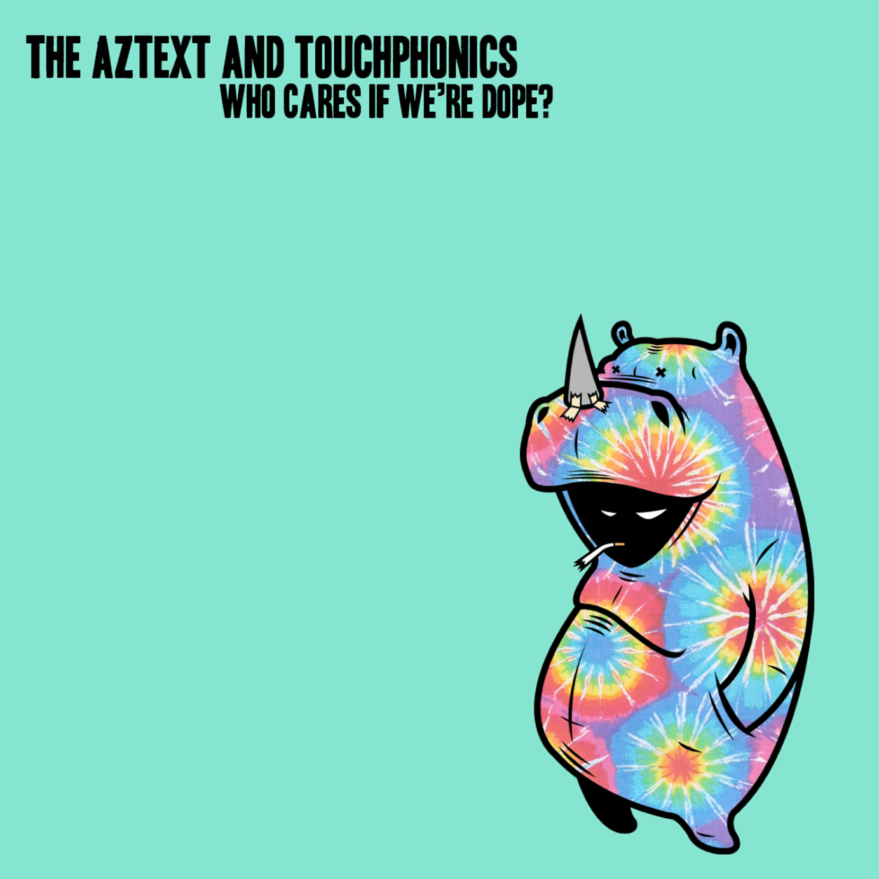 Релиз Who Cares If We're Dope? Vol.2