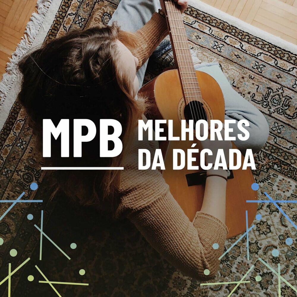 Релиз MPB Melhores da Década