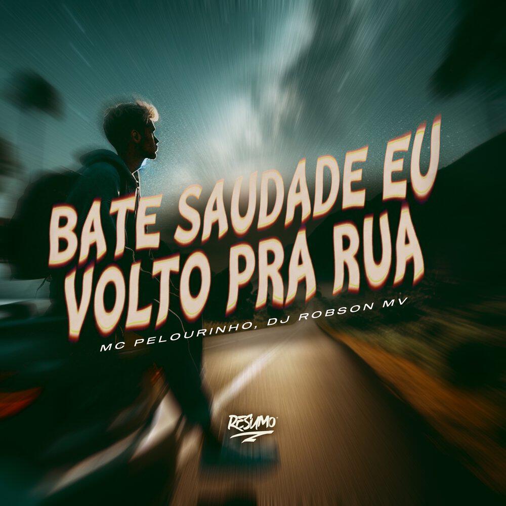 Релиз Bate Saudade Eu Volto pra Rua