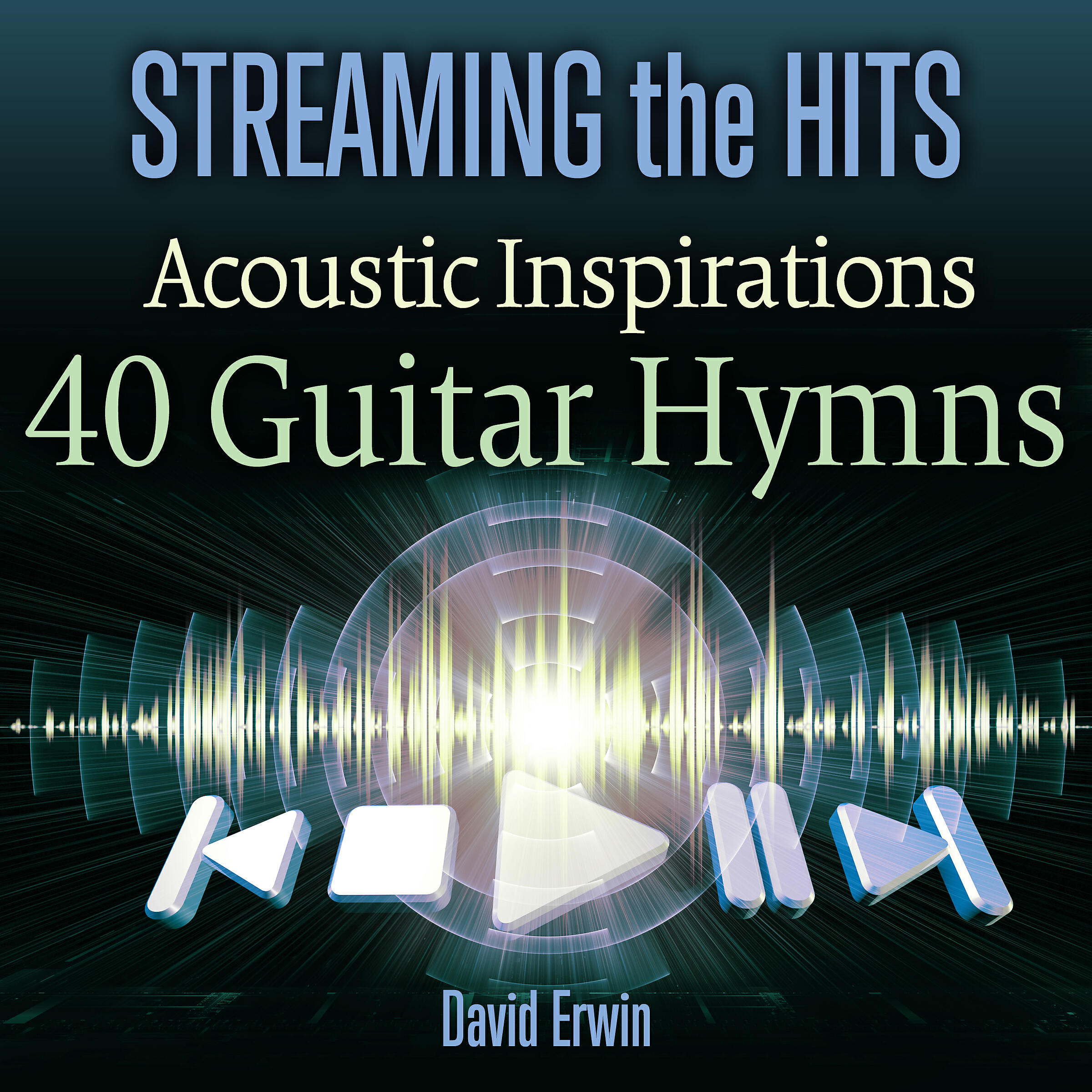 Релиз Streaming the Hits: Acoustic Inspirations - 40 Guitar Hymns