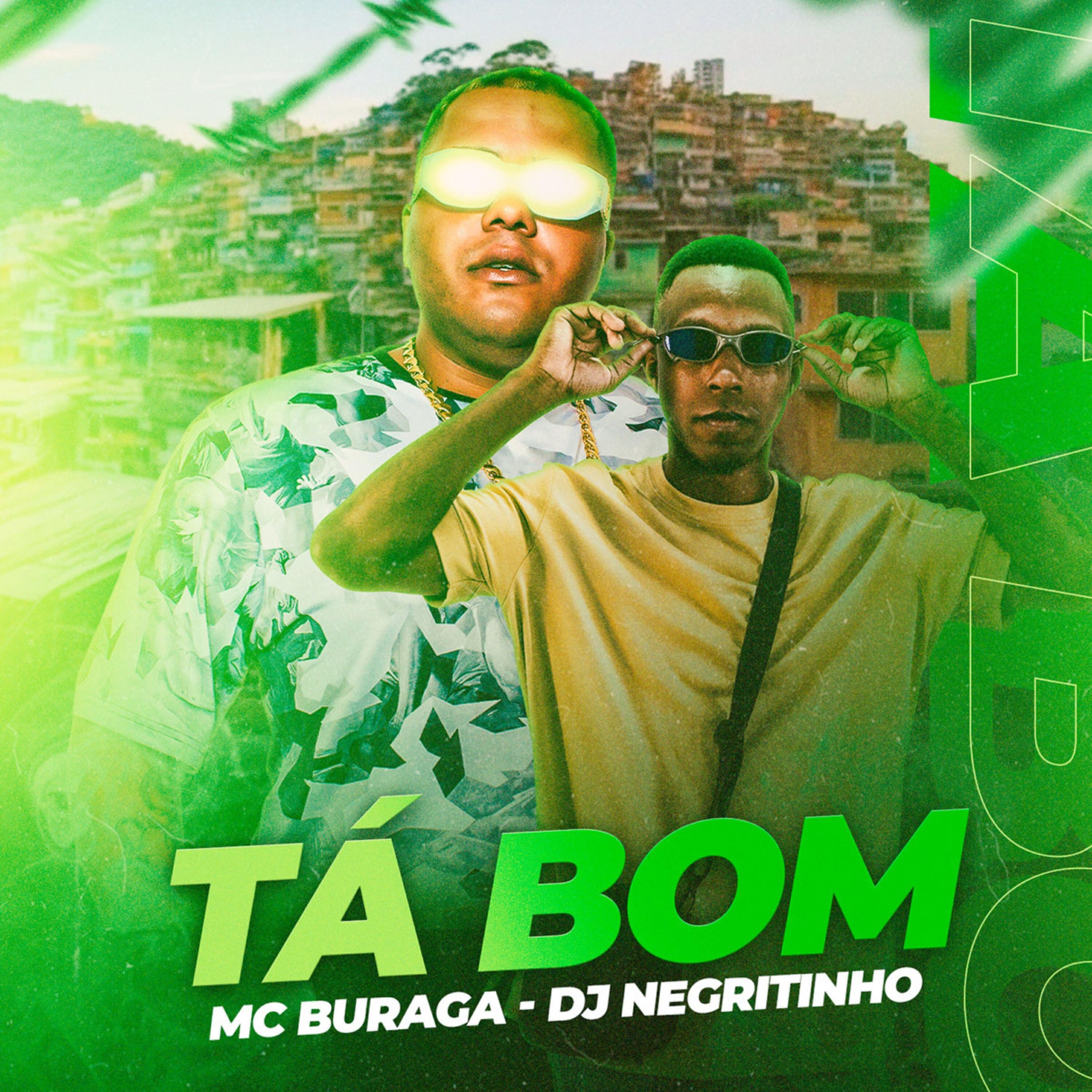 Скачать песню MC Buraga, DJ Negritinho - Tá Bom бесплатно в MP3 для Android и iOS