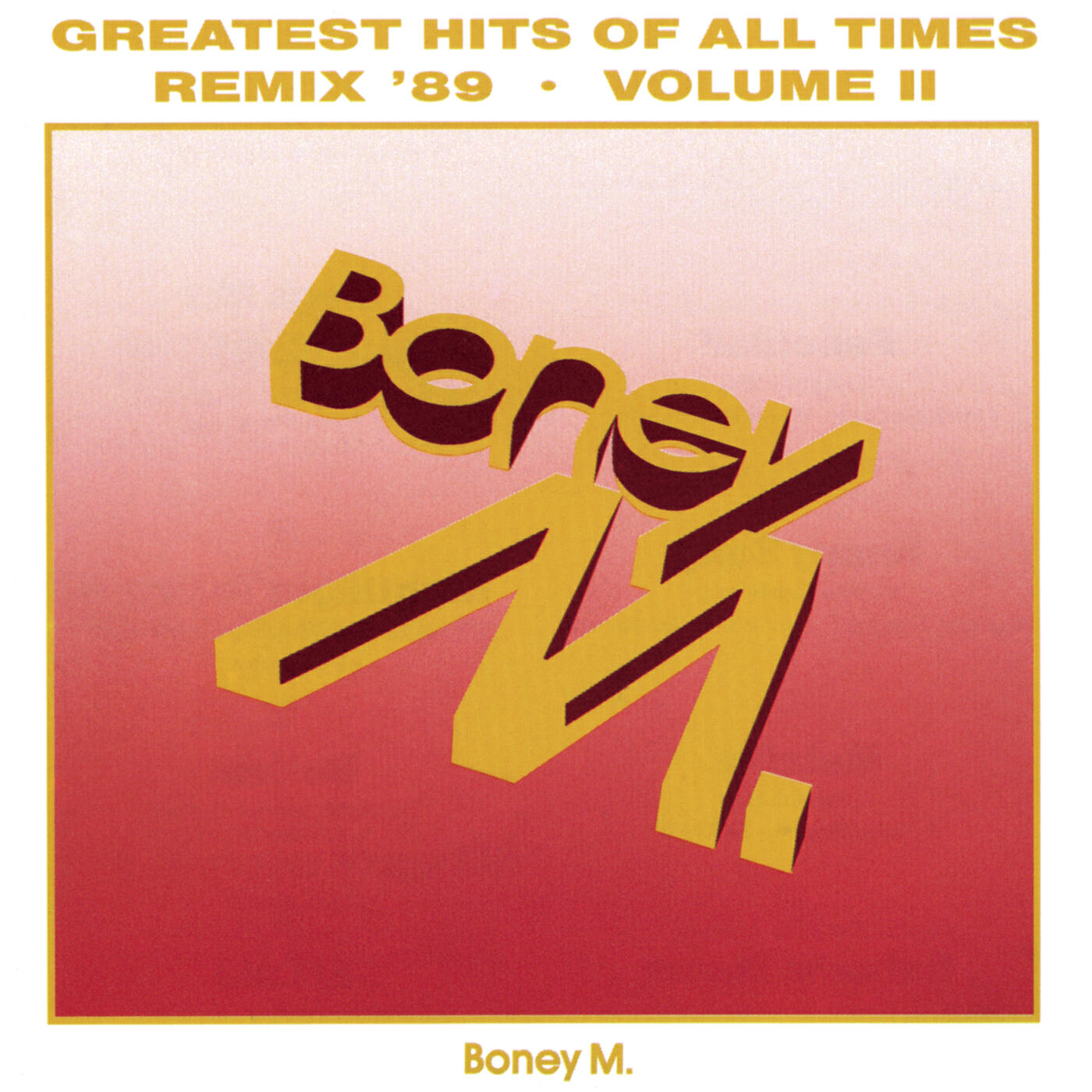 Релиз Greatest Hits Of All Times Vol. II '89