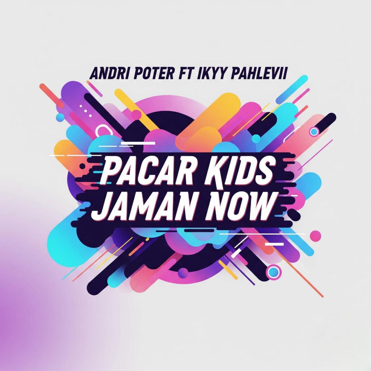 Релиз Pacar Kids Jaman Now