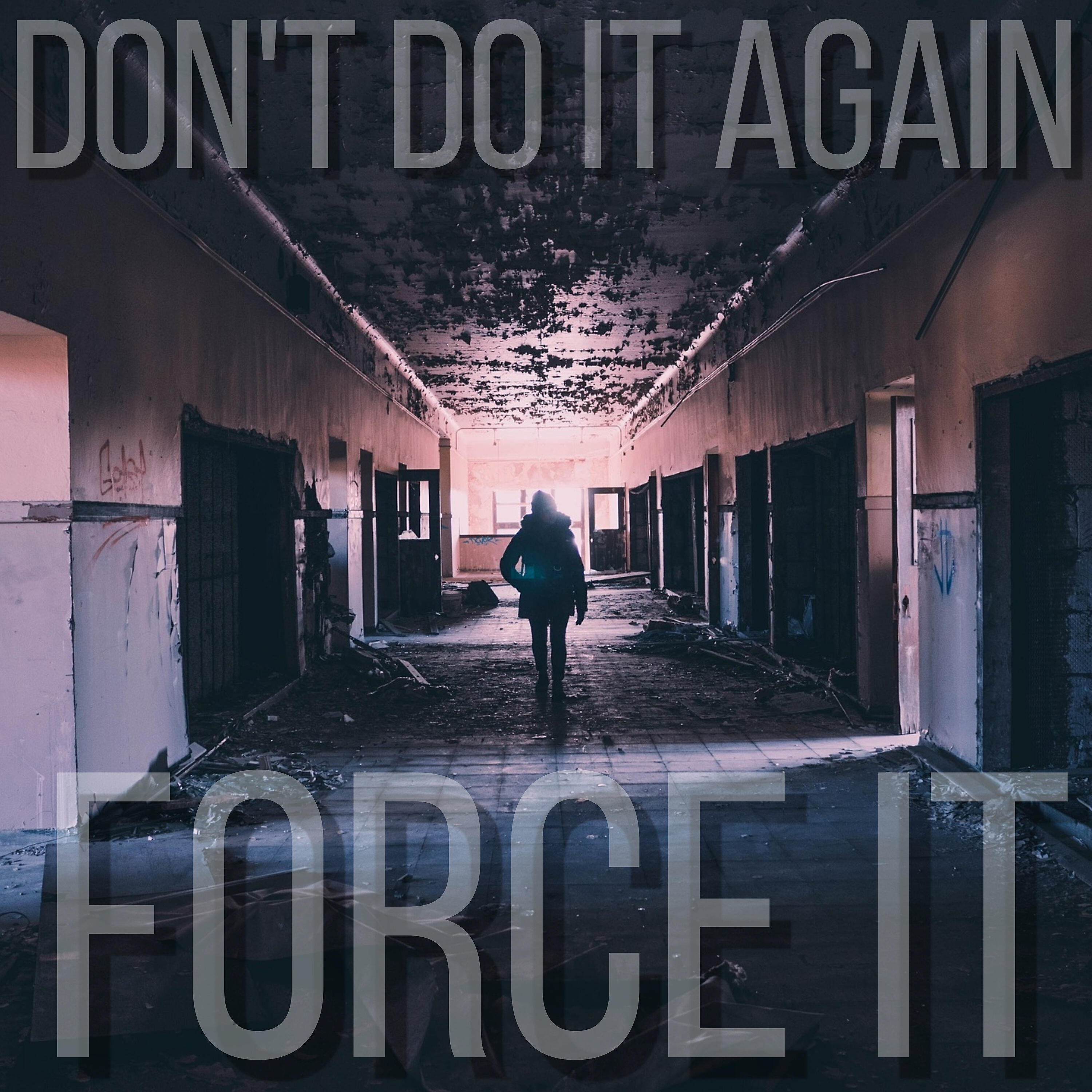 Force It