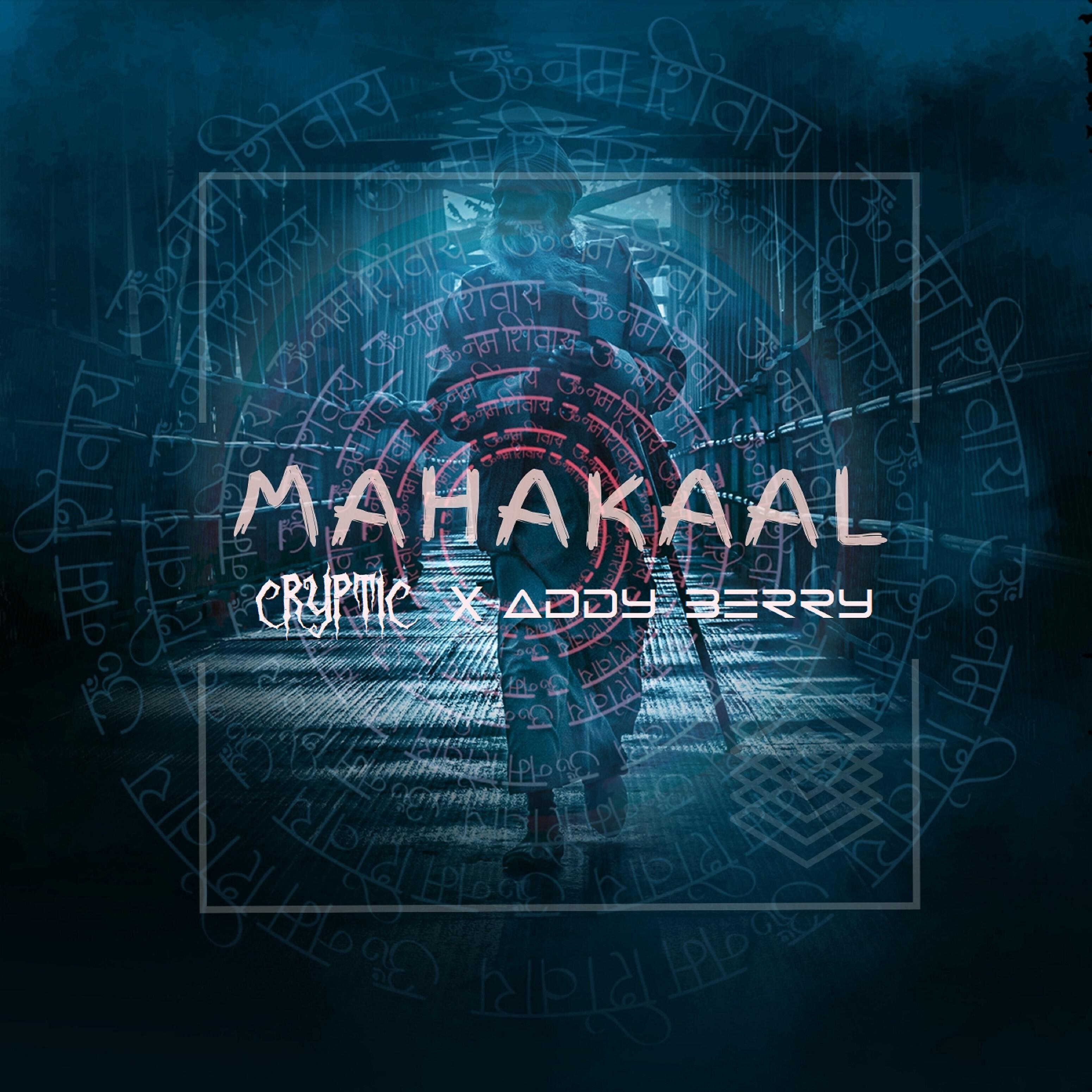 Скачать песню Cryptic, Addy Berry - Mahakaal бесплатно в MP3 для Android и iOS