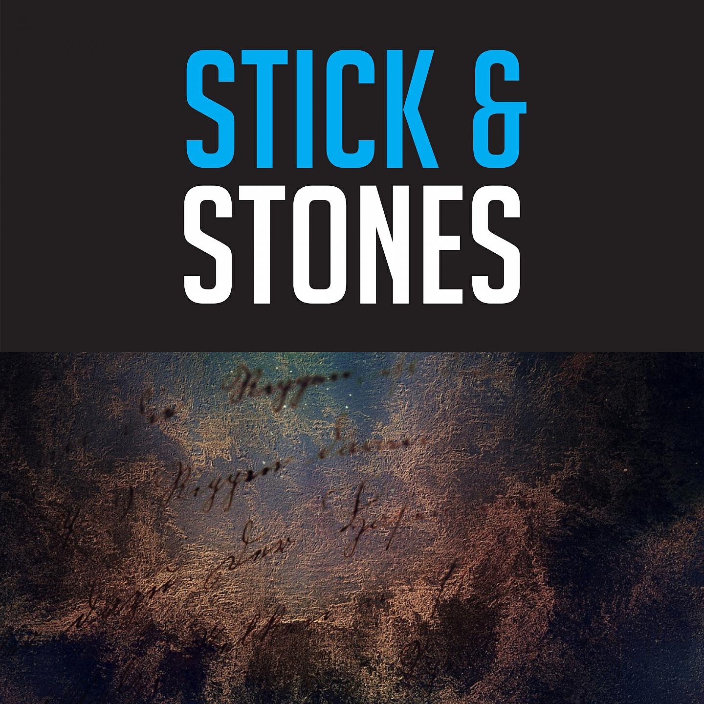 Релиз Sticks and Stones