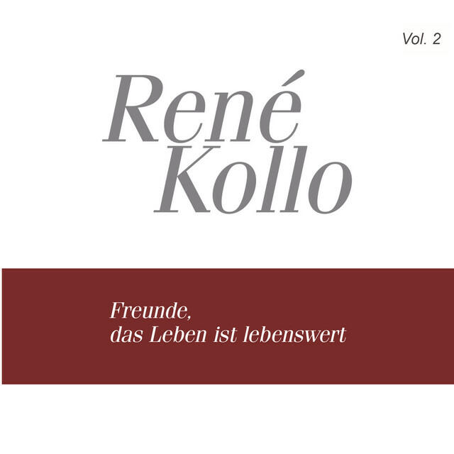 Релиз René Kollo, Vol. 2: Freunde das Leben ist lebenswert (1968-1985)