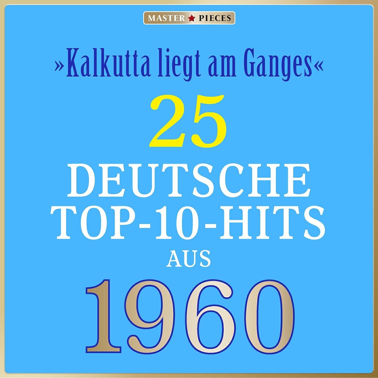 Релиз Masterpieces presents Vico Torriani: Kalkutta liegt am Ganges (25 deutsche Top-10-Hits aus 1960 (Compilation))