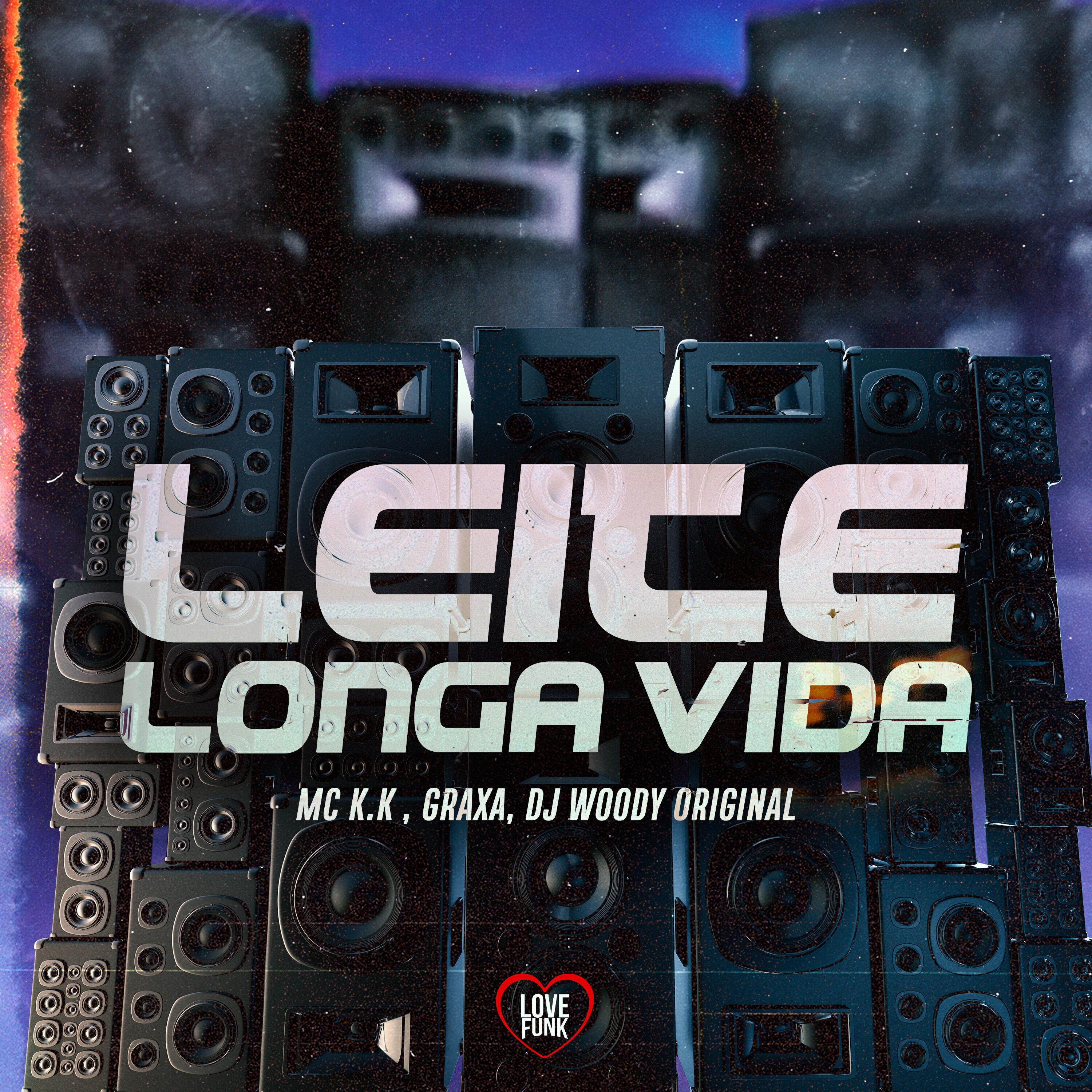 Скачать песню MC K.K, Graxa, DJ Woody Original, Love Funk - Leite Longa Vida бесплатно в MP3 для Android и iOS