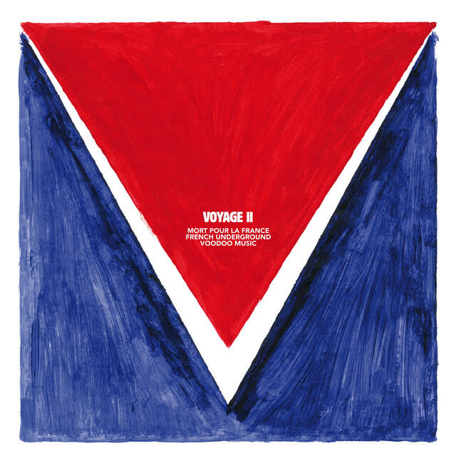 Релиз Voyage II - Mort pour la France : French Underground Voodoo Music