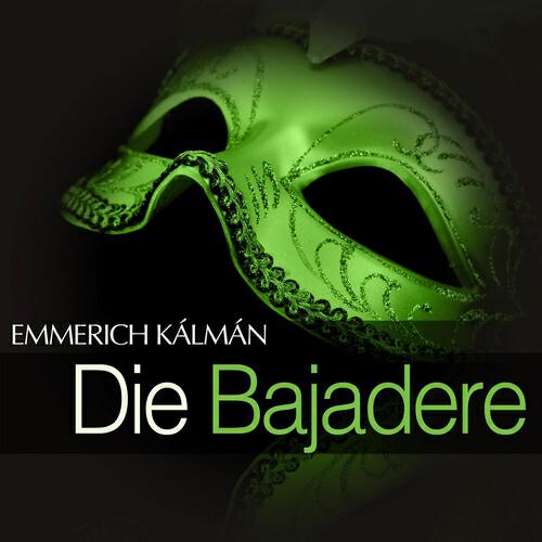 Релиз Kálmán: Die Bajadere